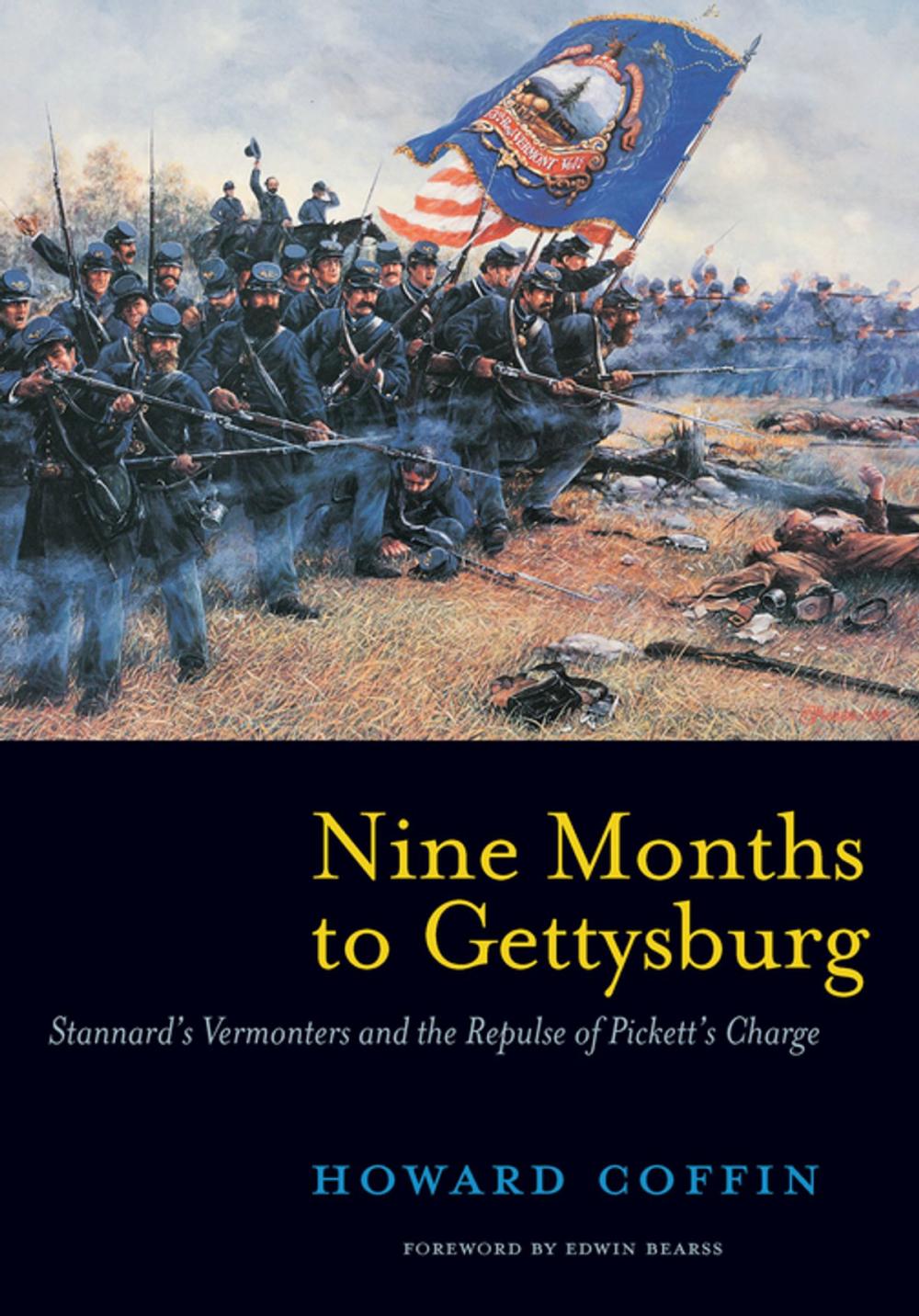Big bigCover of Nine Months to Gettysburg: Stannard's Vermonters and the Repulse of Pickett's Charge