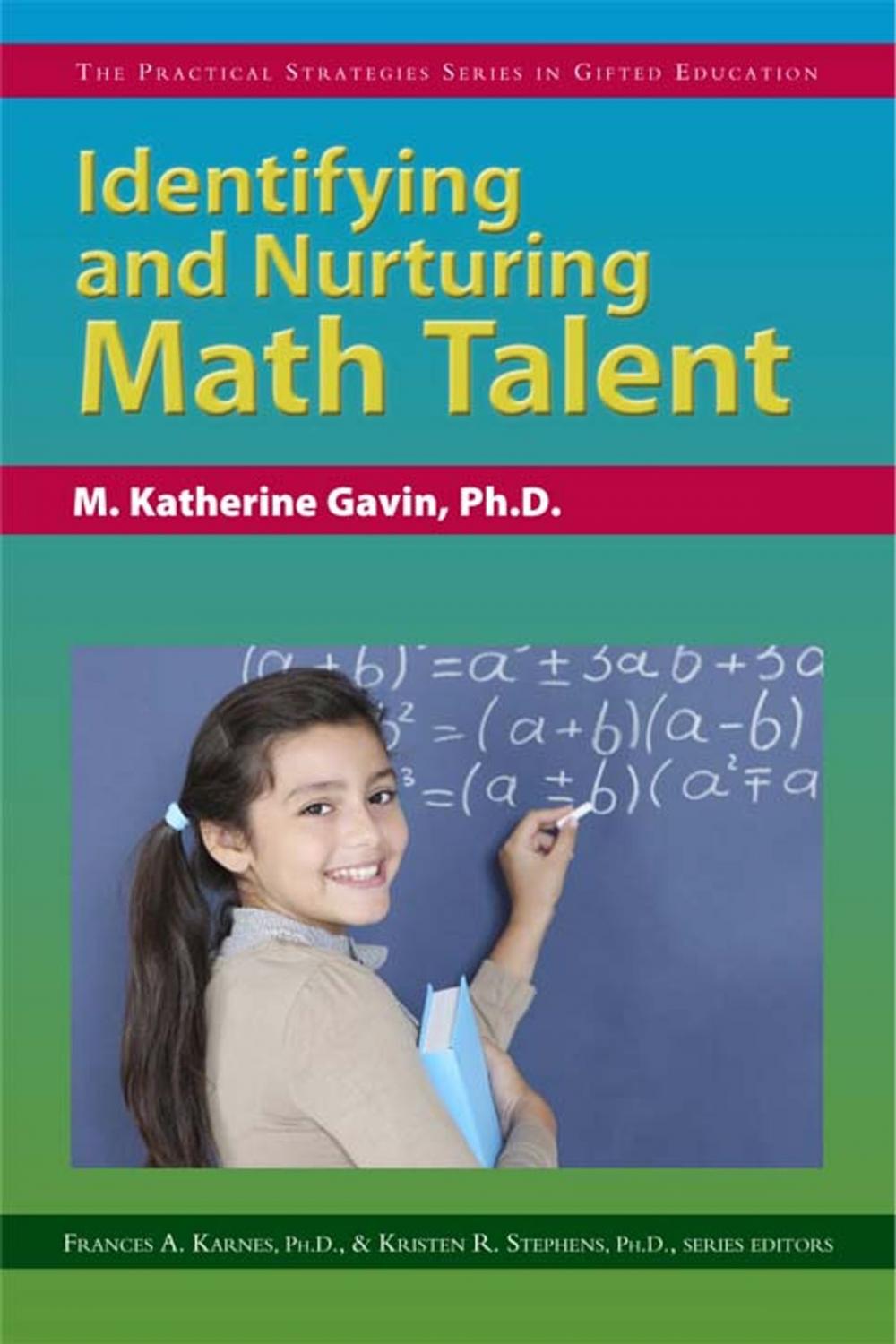 Big bigCover of Identifying and Nurturing Math Talent: The Practical Strategies Series in Gifted Education