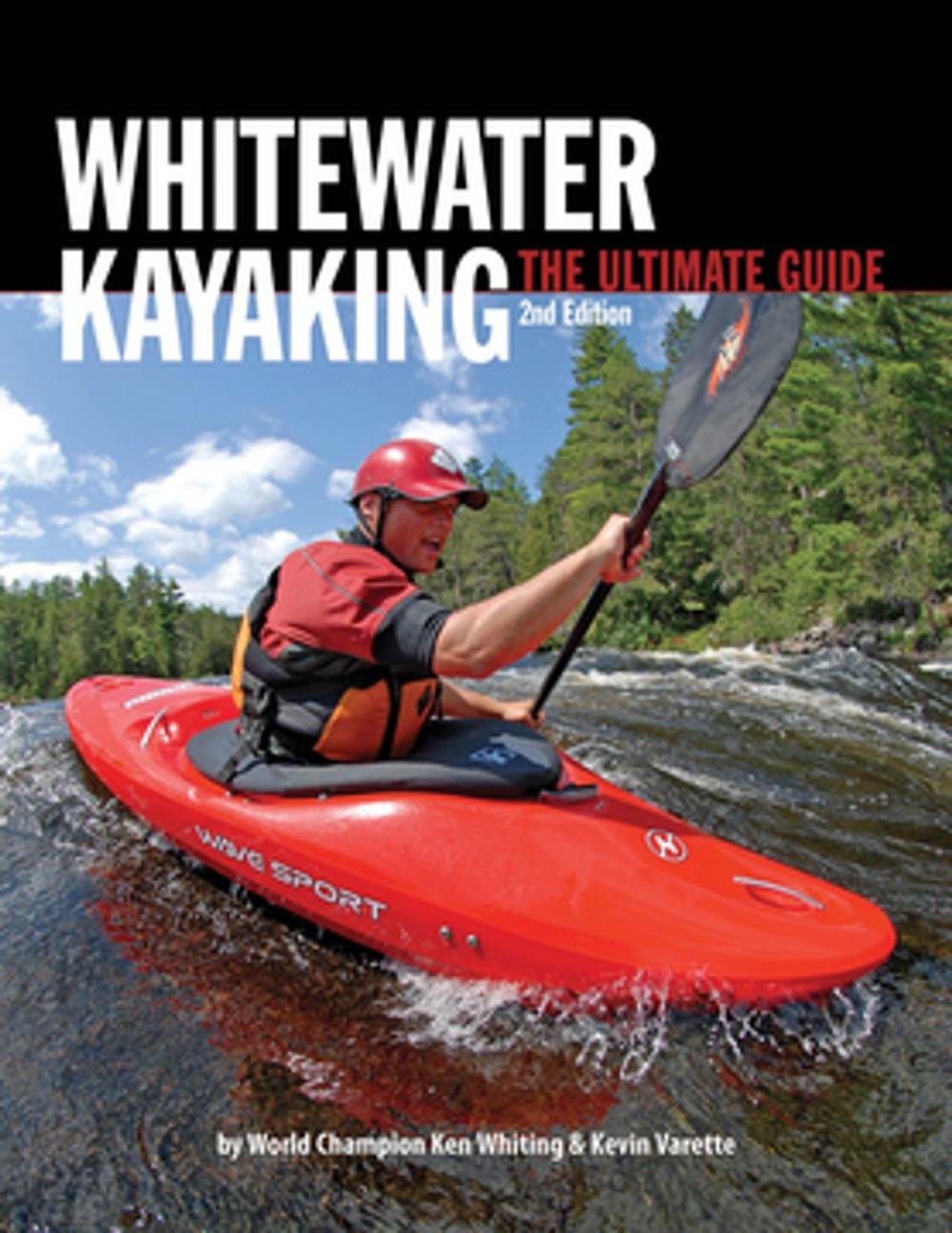 Big bigCover of Whitewater Kayaking The Ultimate Guide 2nd Edition