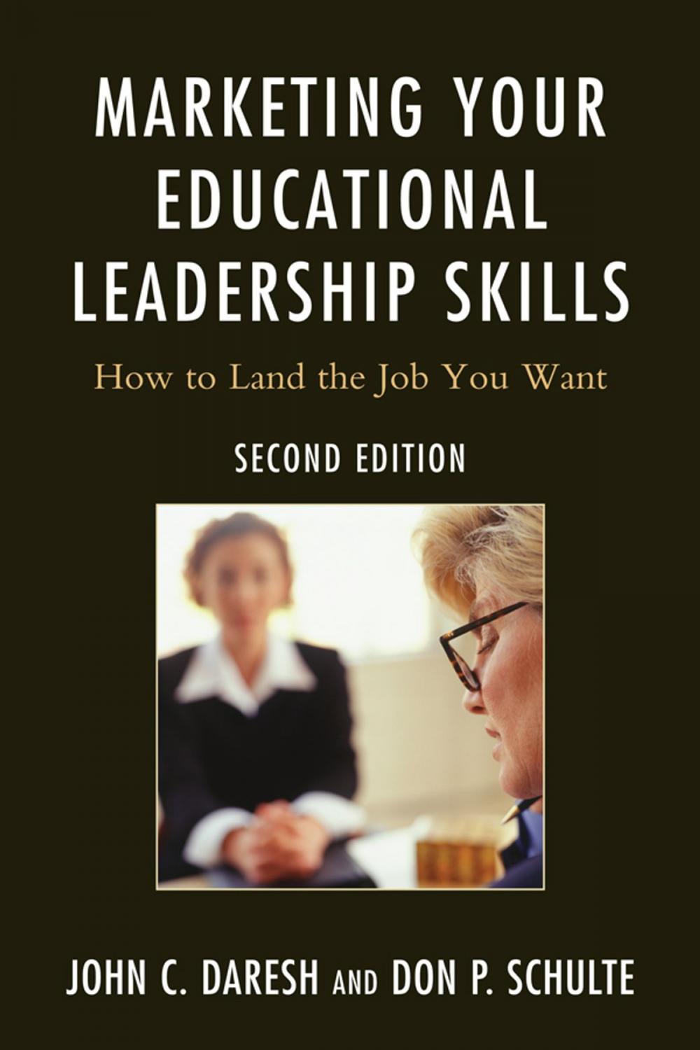 Big bigCover of Marketing Your Educational Leadership Skills