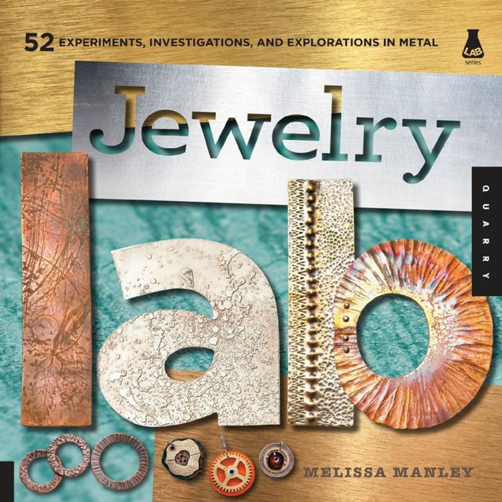 Big bigCover of Jewelry Lab: 52 Experiments, Investigations, and Explorations in Metal