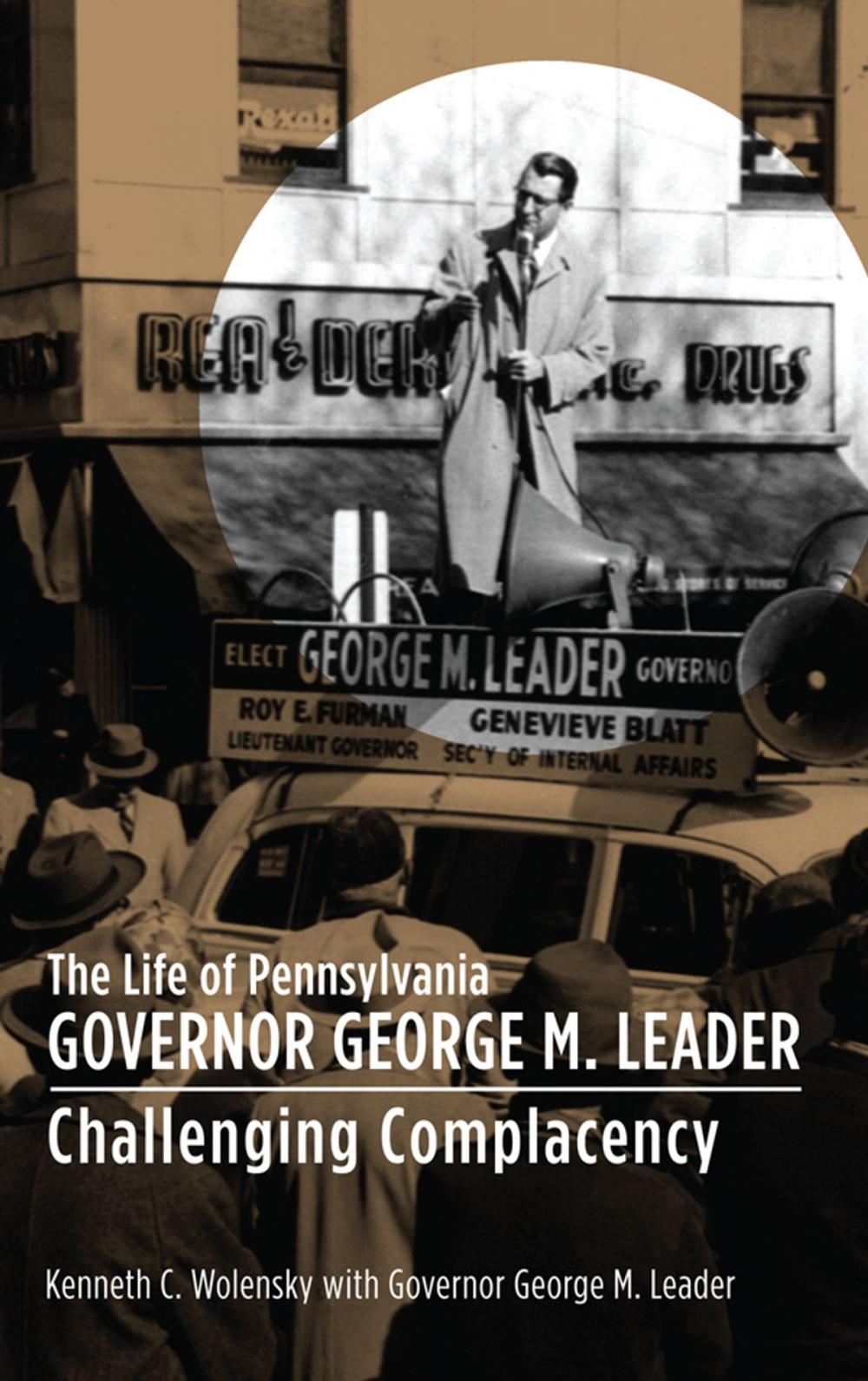 Big bigCover of The Life of Pennsylvania Governor George M. Leader