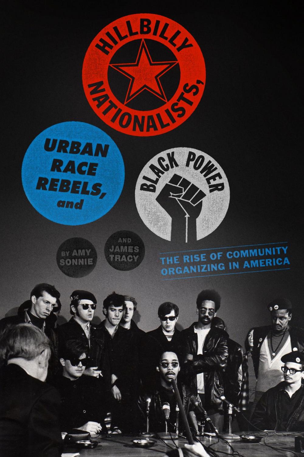 Big bigCover of Hillbilly Nationalists, Urban Race Rebels, and Black Power