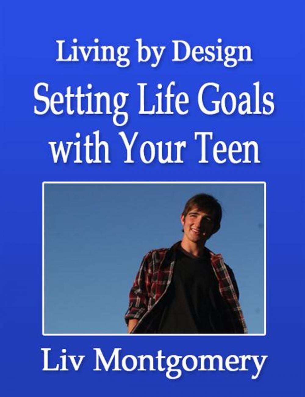 Big bigCover of Setting Life Goals with Your Teen