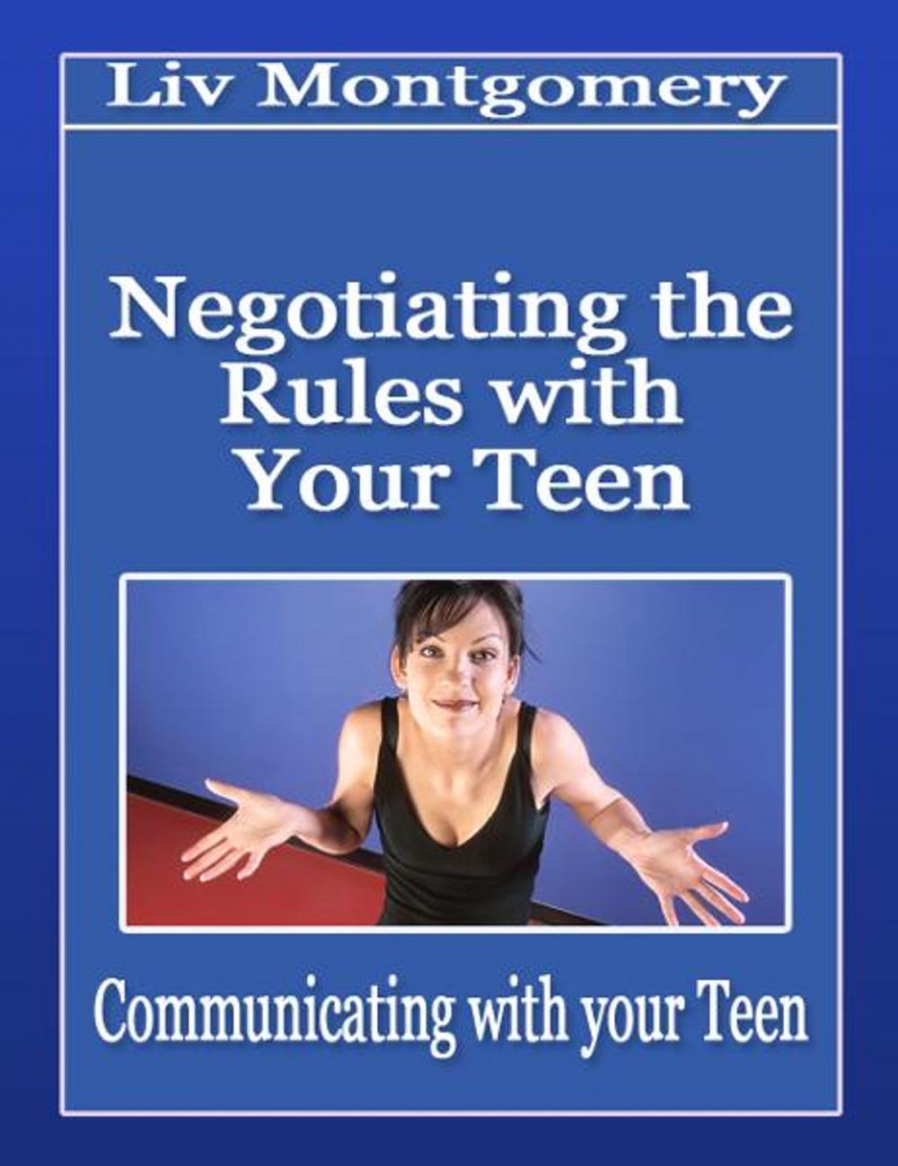 Big bigCover of Negotiating the Rules with Your Teenager