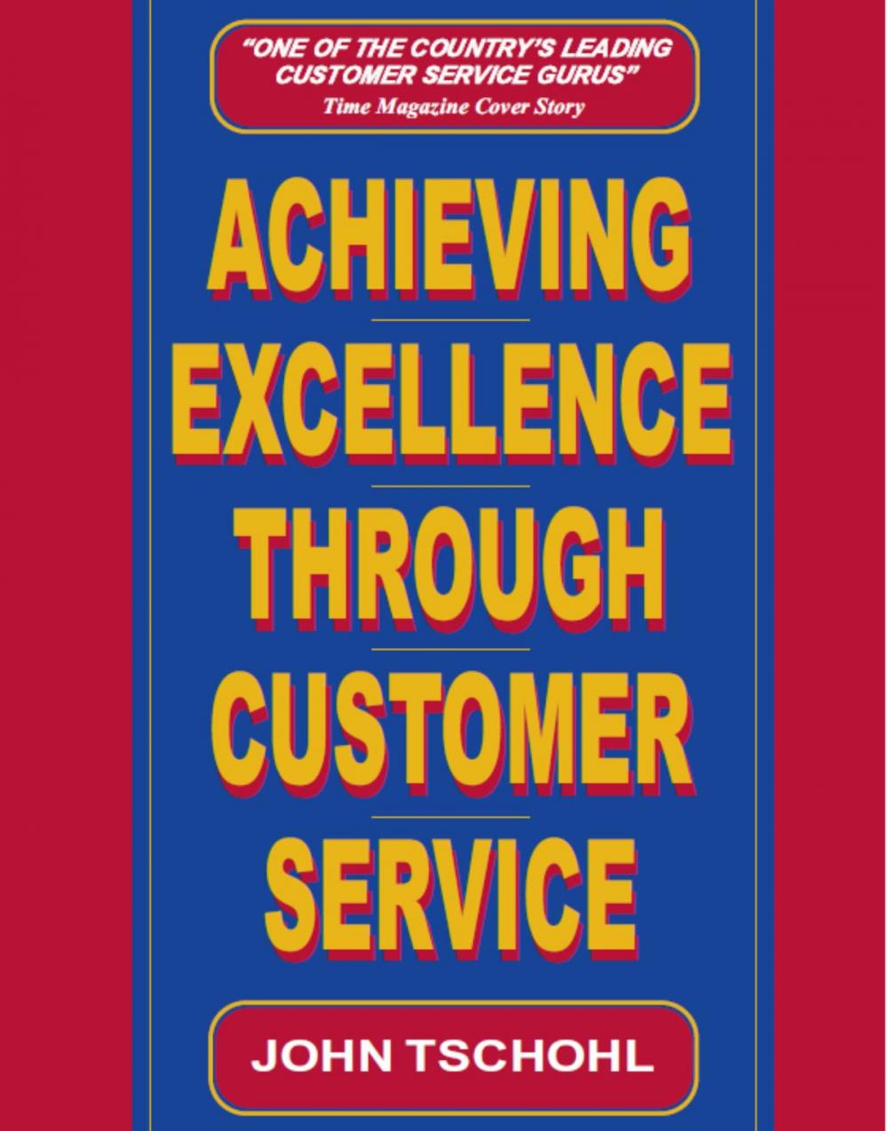 Big bigCover of Achieving Excellence through Customer Service