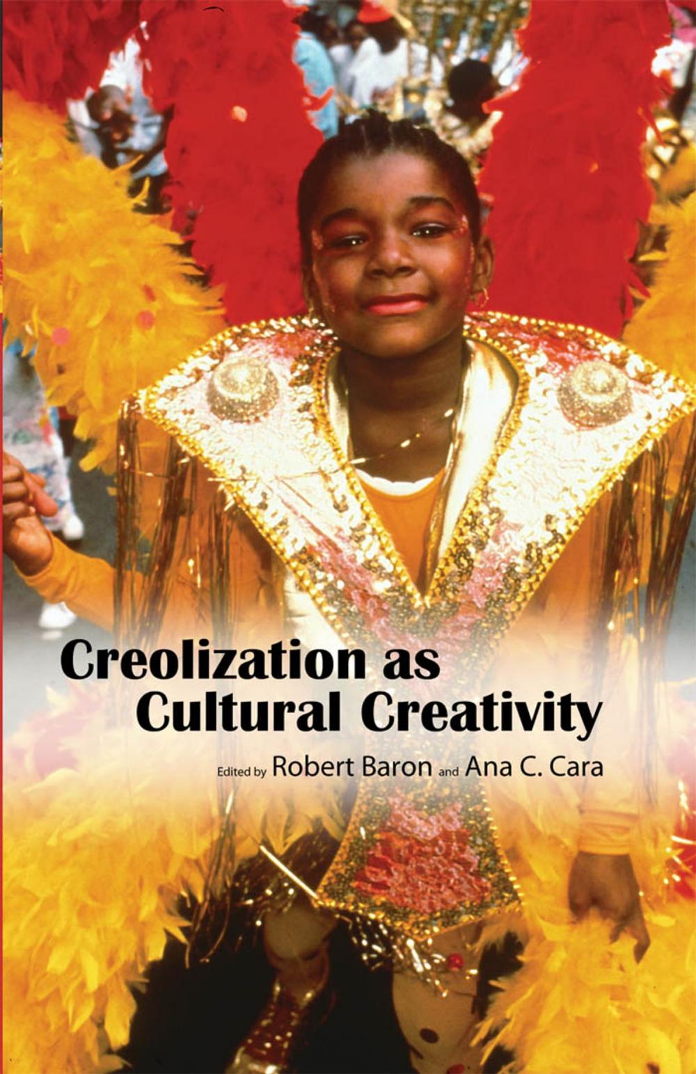 Big bigCover of Creolization as Cultural Creativity