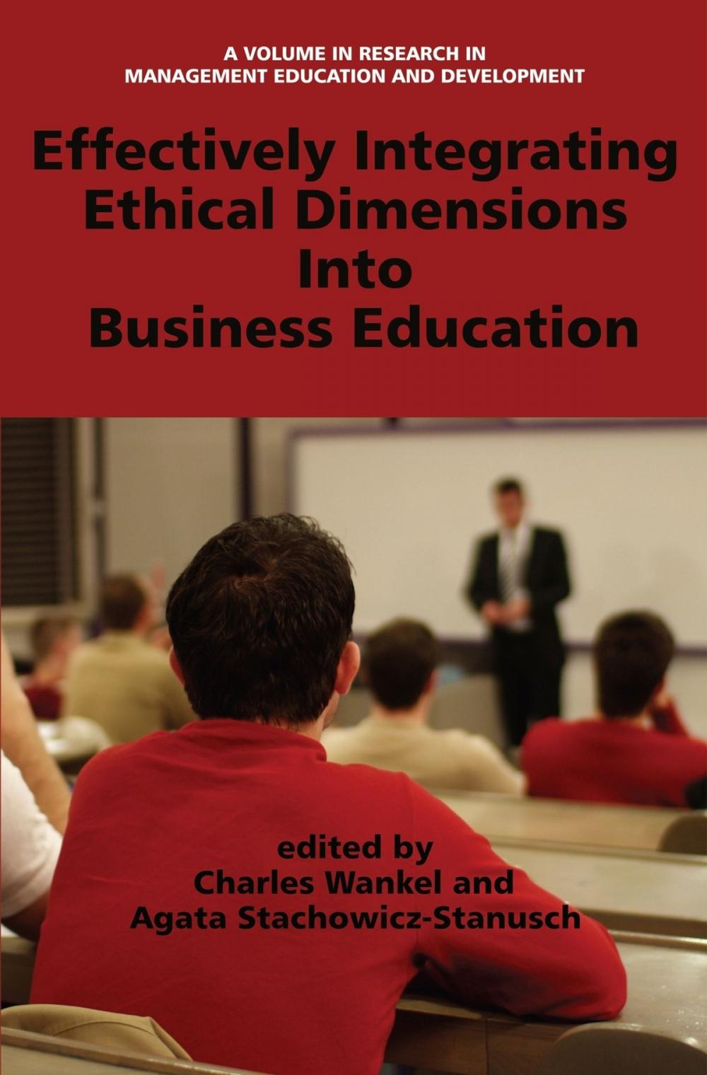 Big bigCover of Effectively Integrating Ethical Dimensions into Business Education