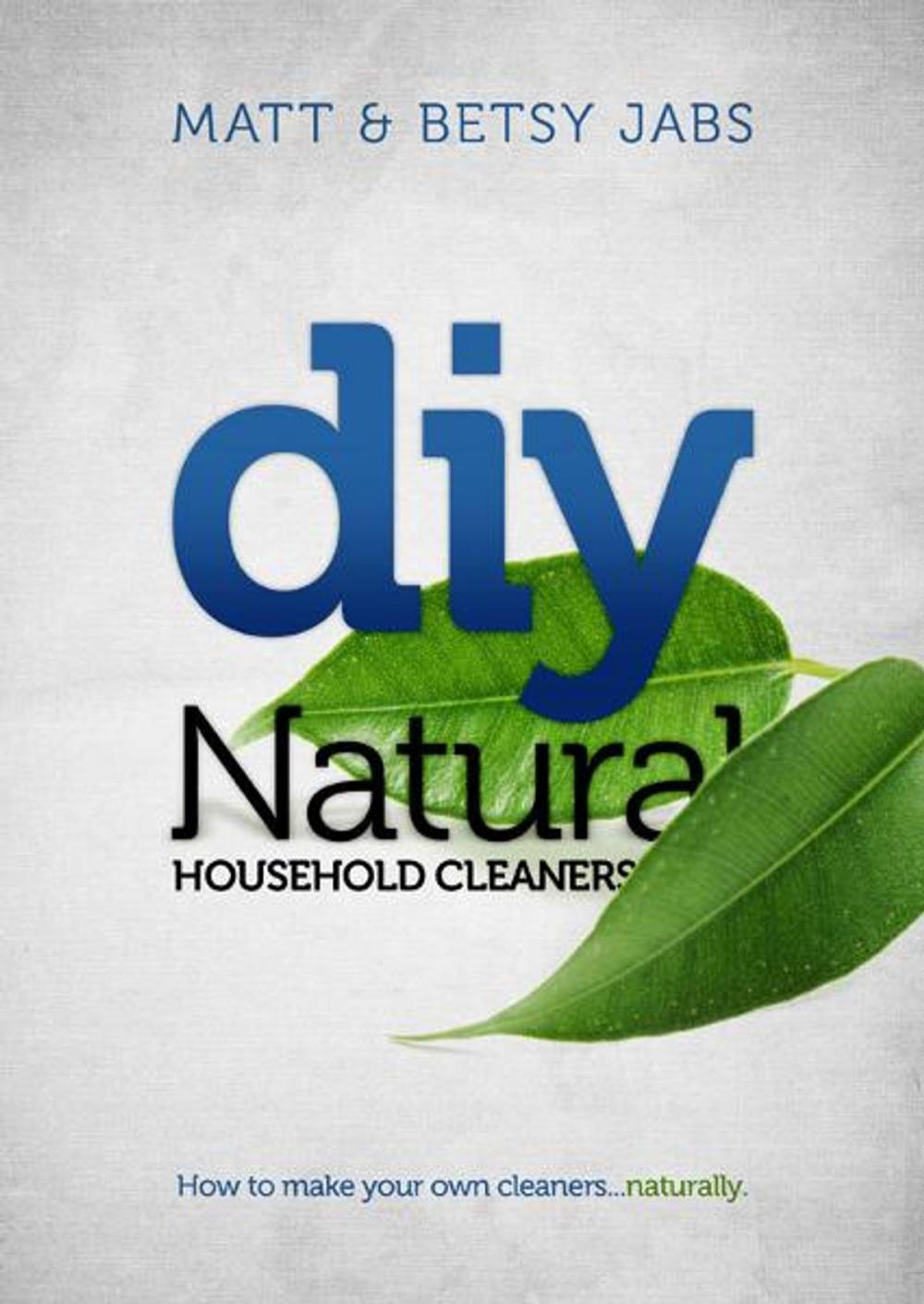 Big bigCover of DIY Natural Household Cleaners