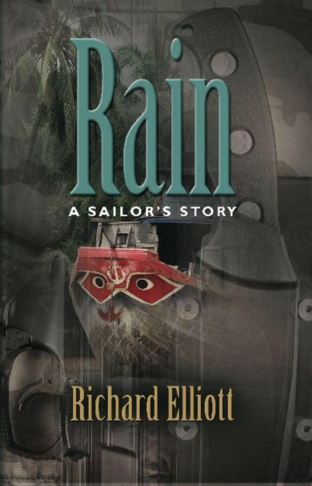 Big bigCover of RAIN: A Sailor's Story