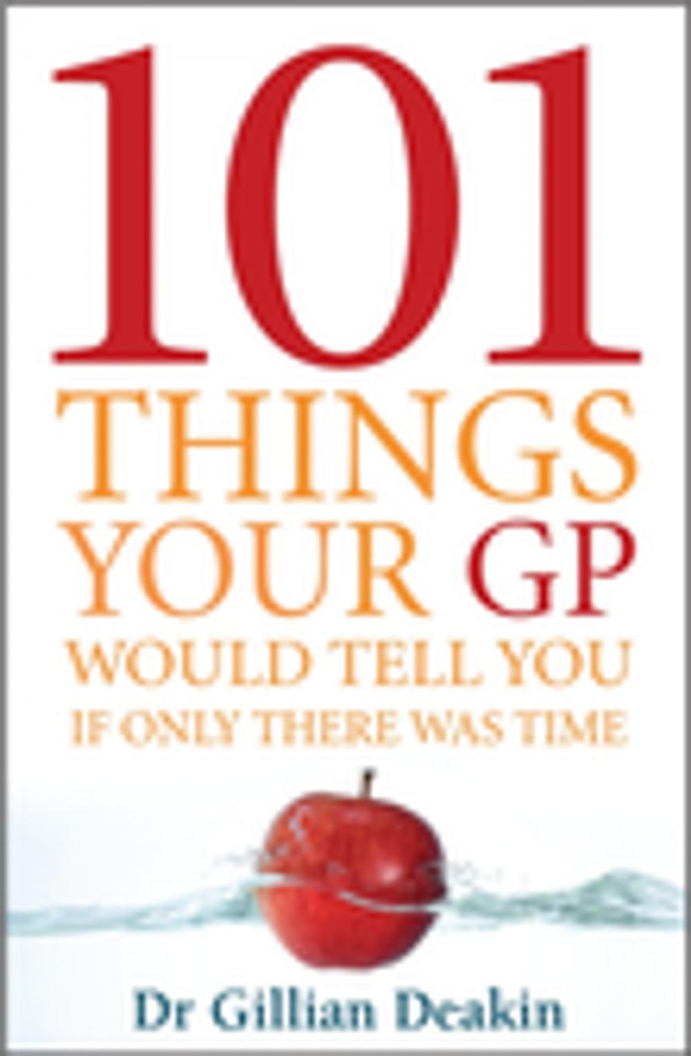 Big bigCover of 101 Things Your GP Would Tell You If Only There Was Time