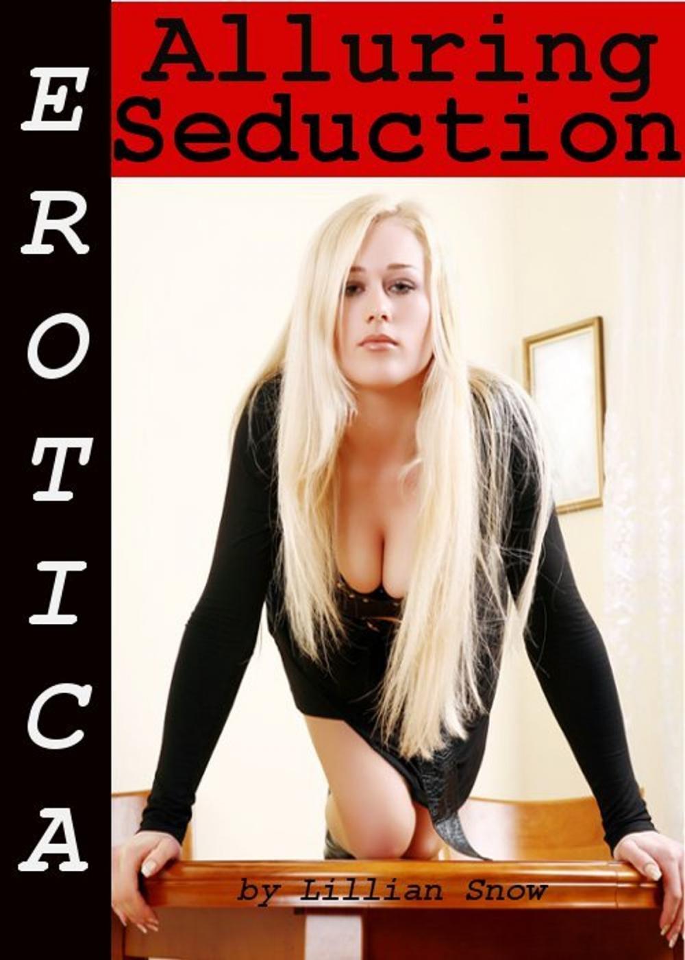 Big bigCover of Erotica: Alluring Seduction, Tales of Sex