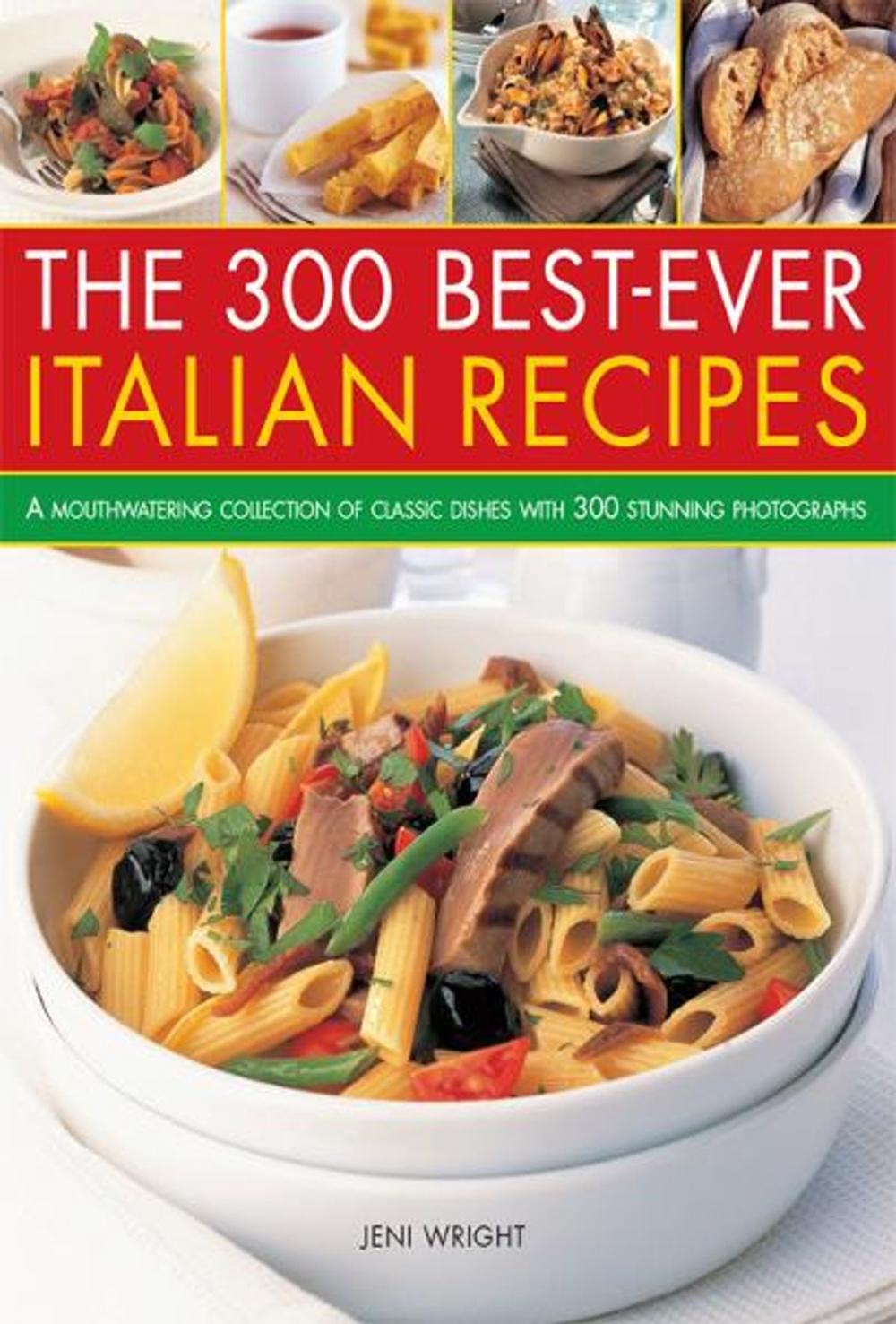 Big bigCover of The 300 Best-Ever Italian Recipes