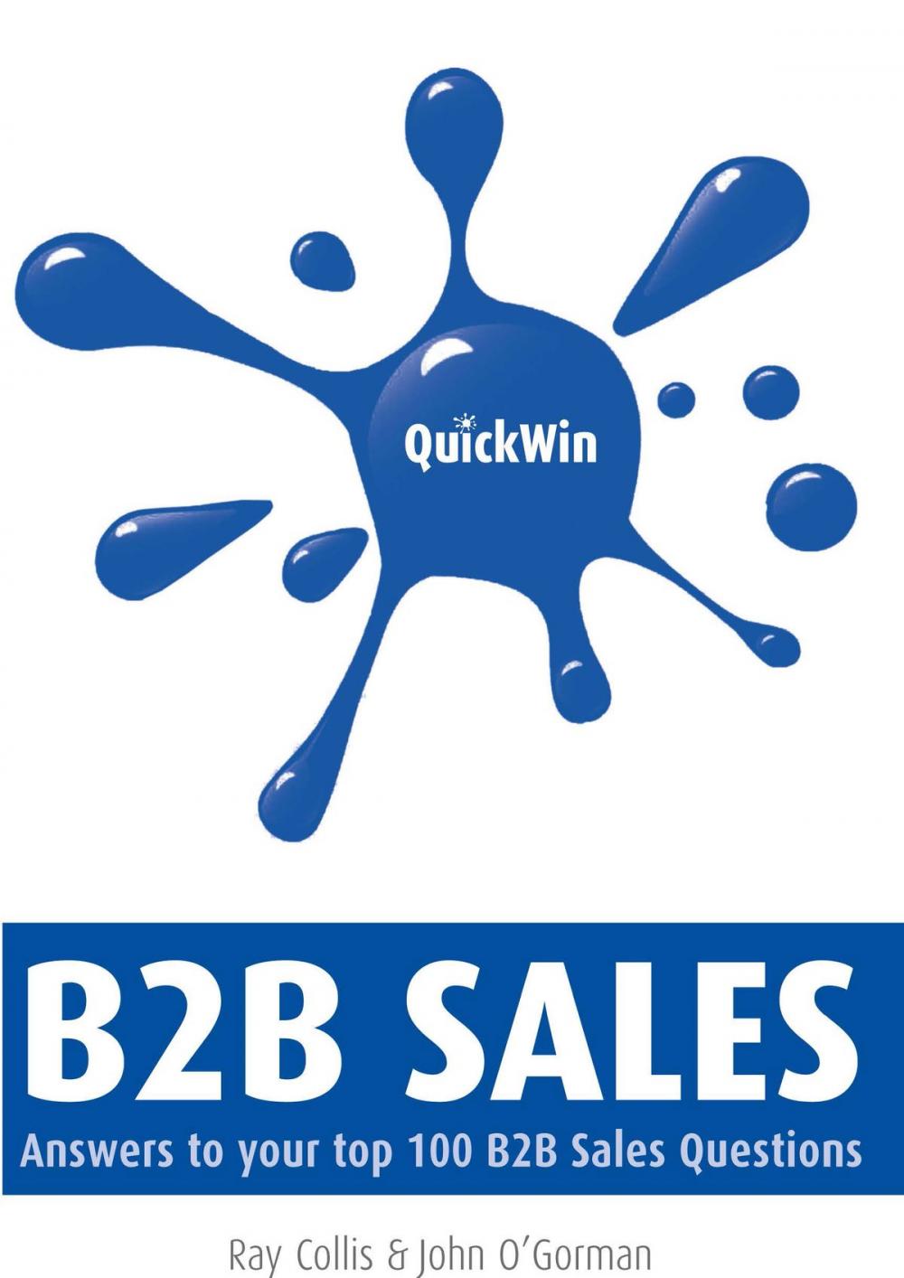 Big bigCover of Quick Win B2B Sales: Answers to Your Top B2B Sales Questions