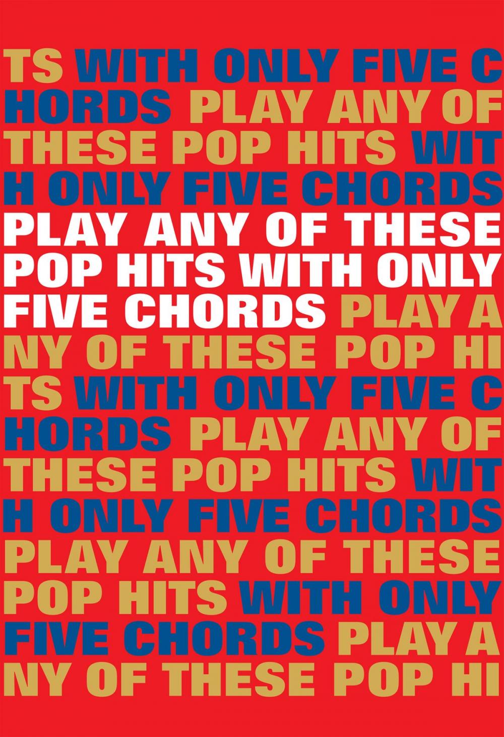 Big bigCover of Play Any Of These Pop Hits With Only 5 Chords