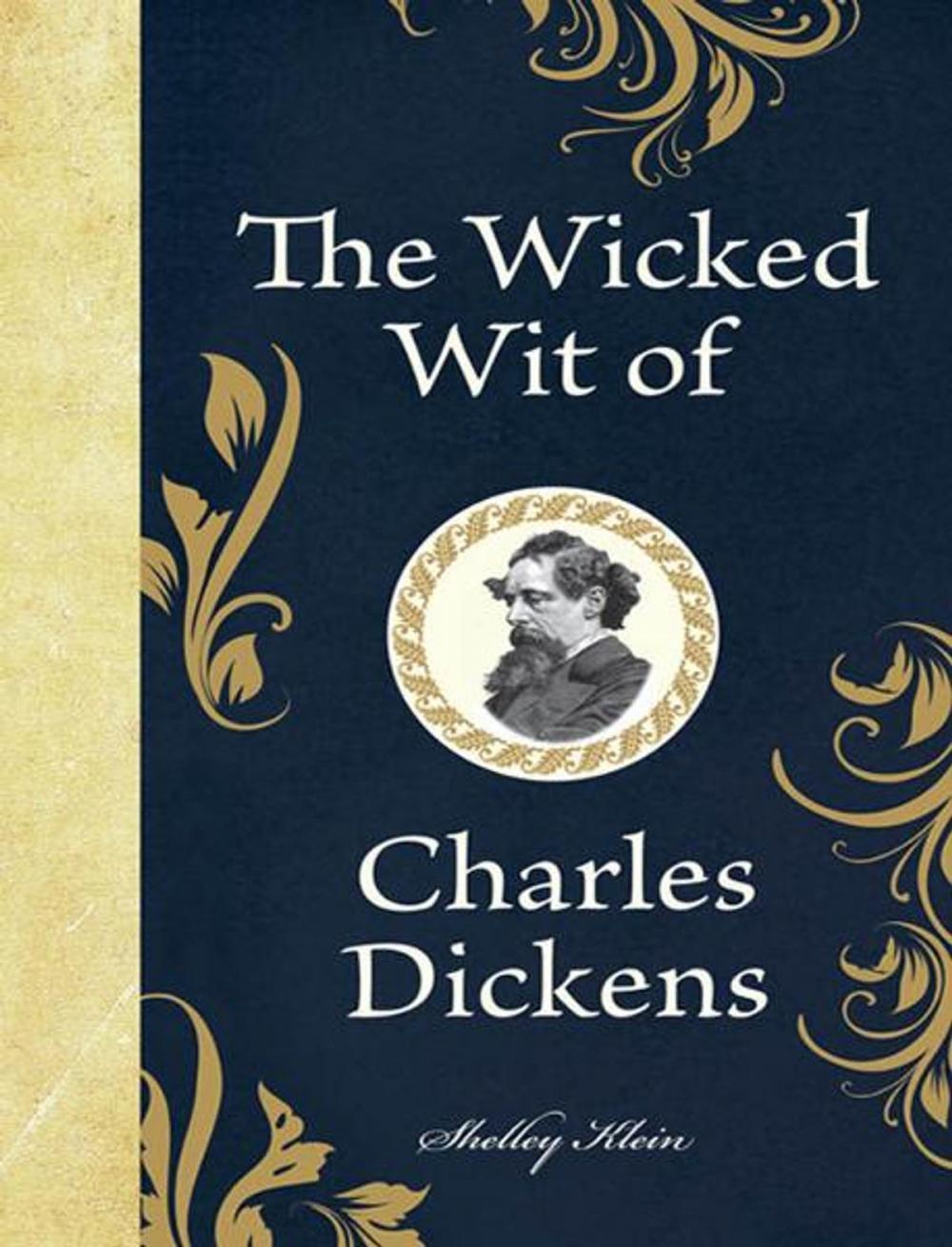 Big bigCover of The Wicked Wit of Charles Dickens