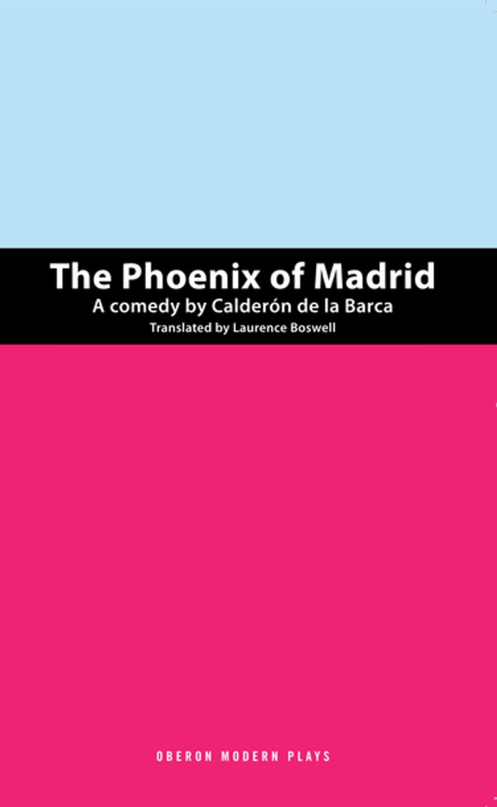 Big bigCover of The Phoenix of Madrid