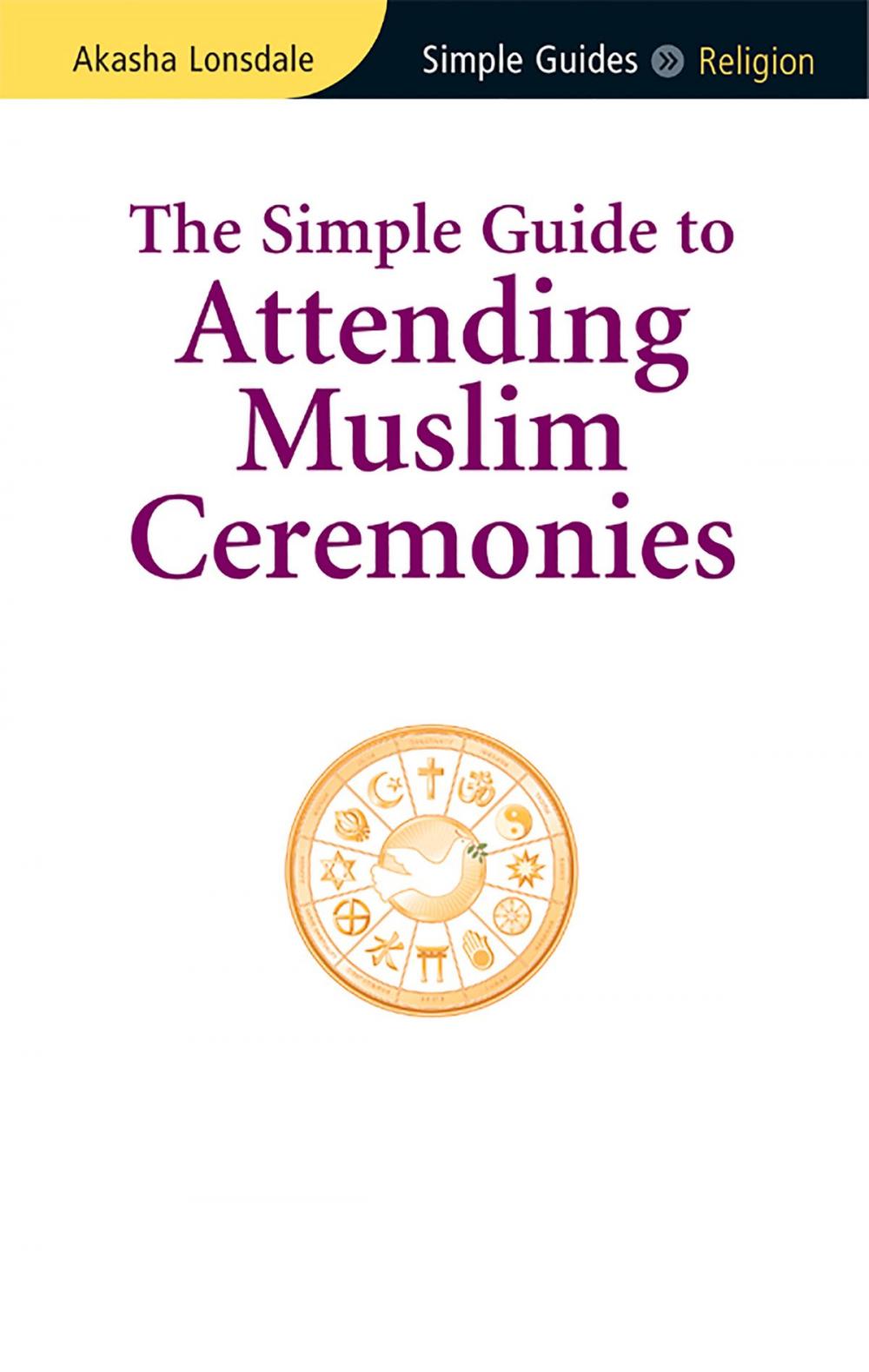 Big bigCover of Simple Guide to Attending Muslim Ceremonies