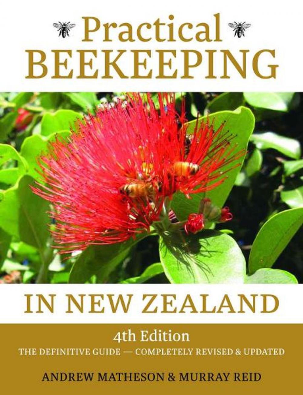 Big bigCover of Practical Beekeepin in New Zealand: The Definitive Guide: Completely Revised and Updated