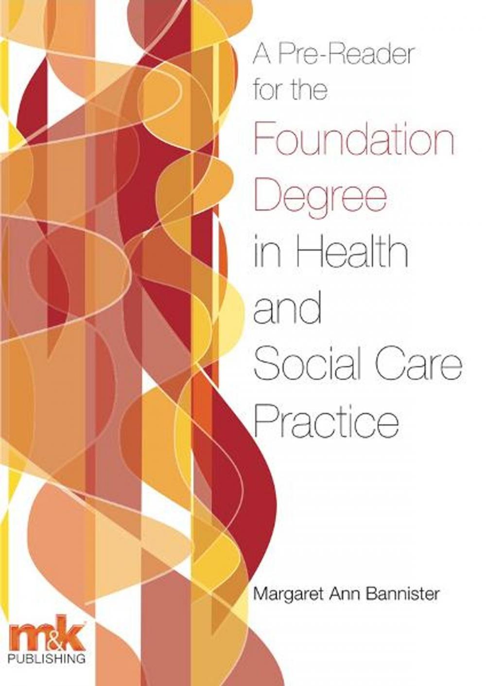 Big bigCover of A Pre-Reader for the Foundation Degree in Health and Social Care Practice