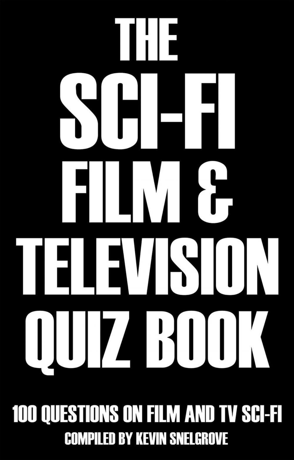 Big bigCover of The Sci-fi Film & Television Quiz Book