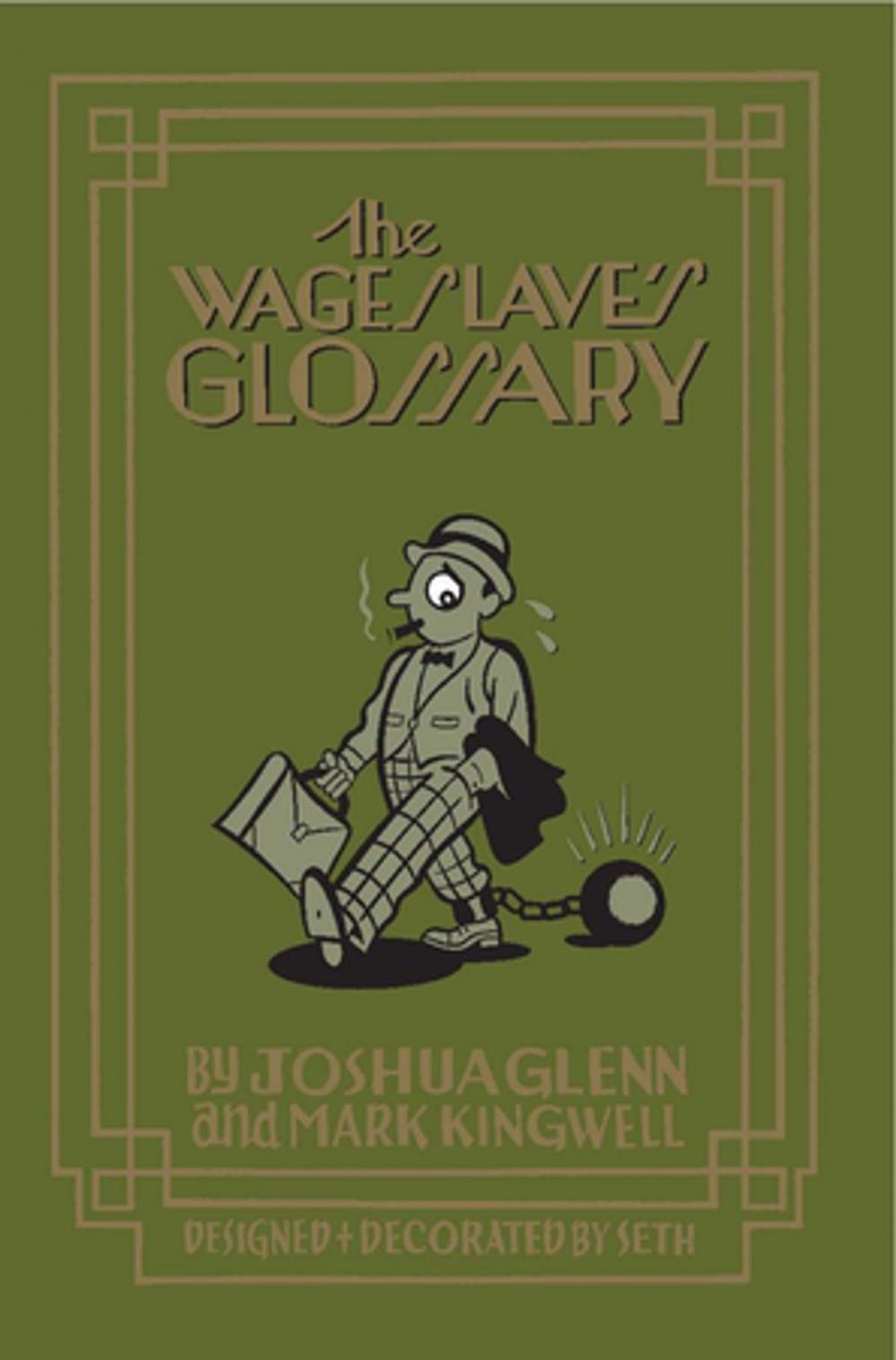 Big bigCover of The Wage Slave's Glossary