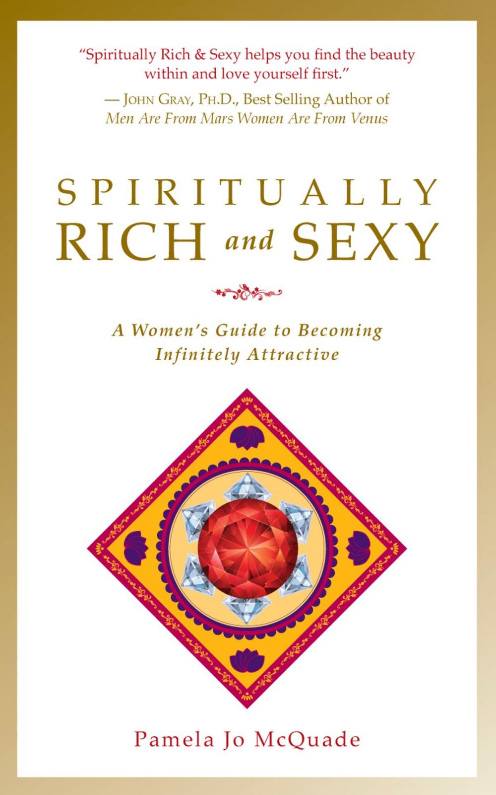 Big bigCover of Spiritually Rich and Sexy: A Woman's Guide to Becoming Infinitely Attractive