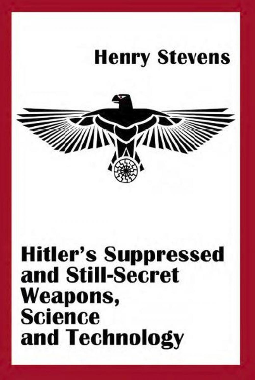 Big bigCover of Hitler's Suppressed and Still-Secret Weapons