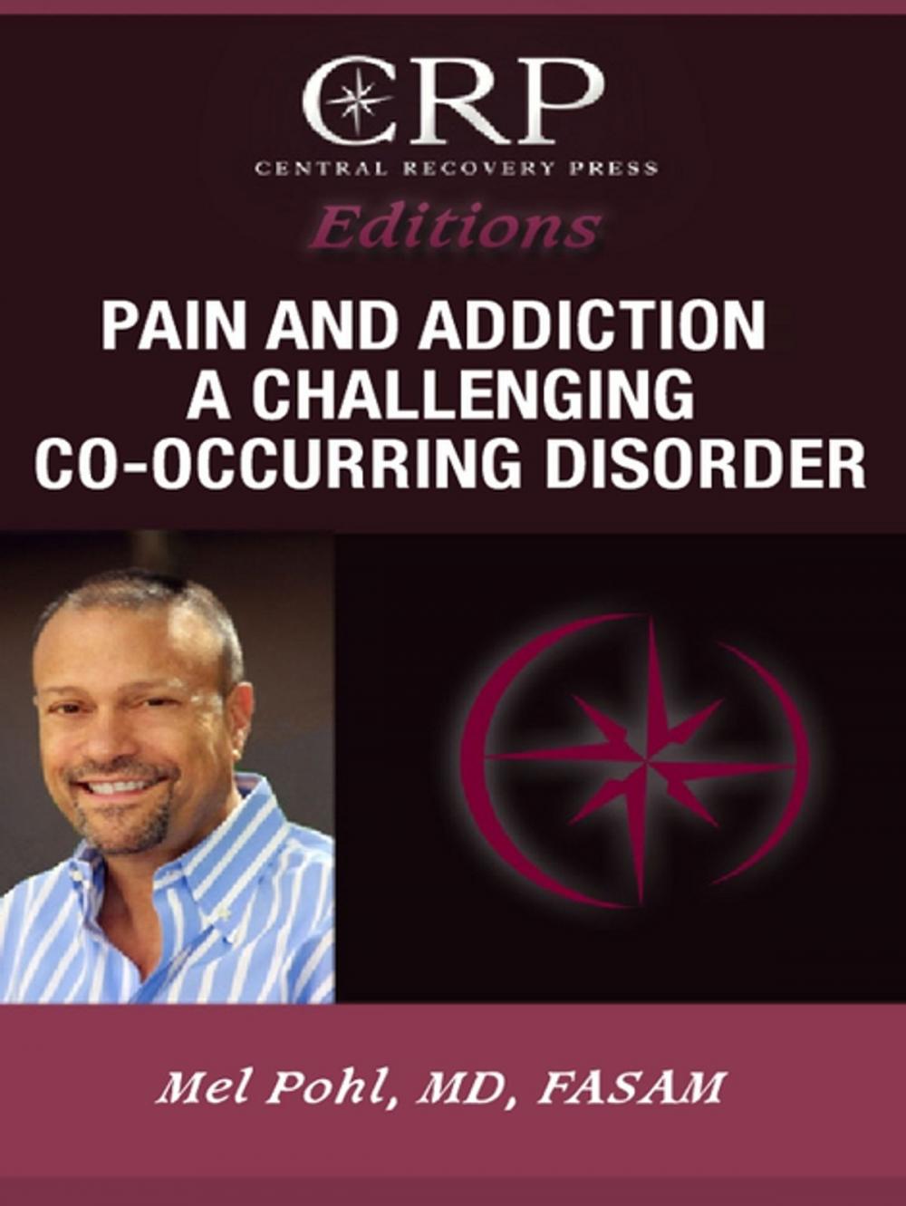 Big bigCover of Pain and Addiction: A Challenging Co-Occurring Disorder