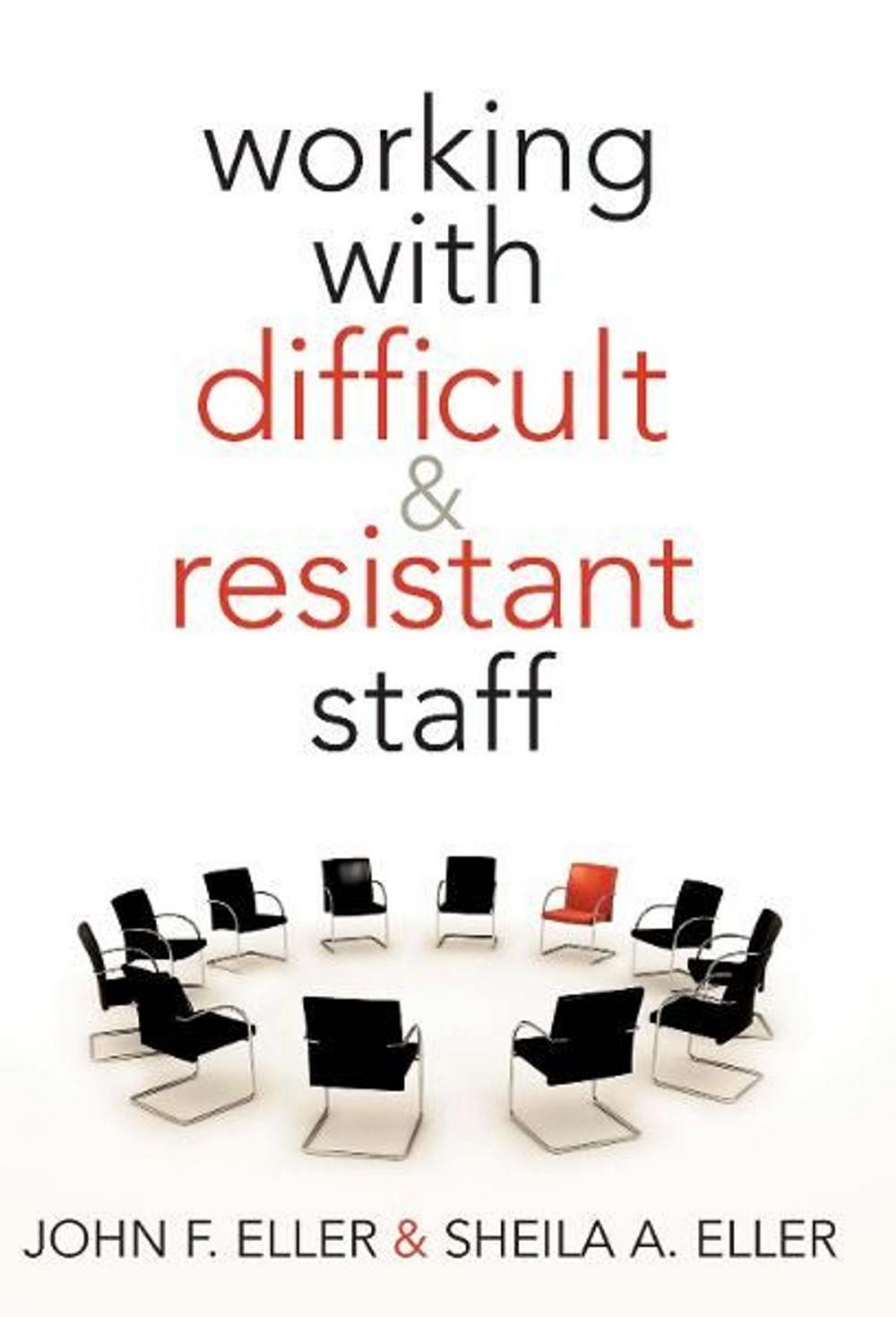 Big bigCover of Working With Difficult & Resistant Staff