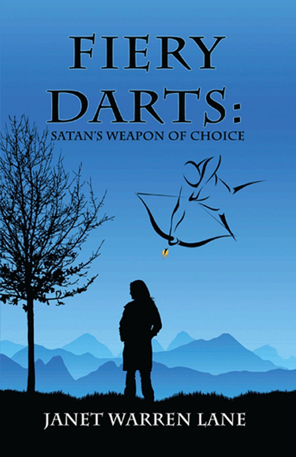 Big bigCover of Fiery Darts: Satan's Weapon of Choice