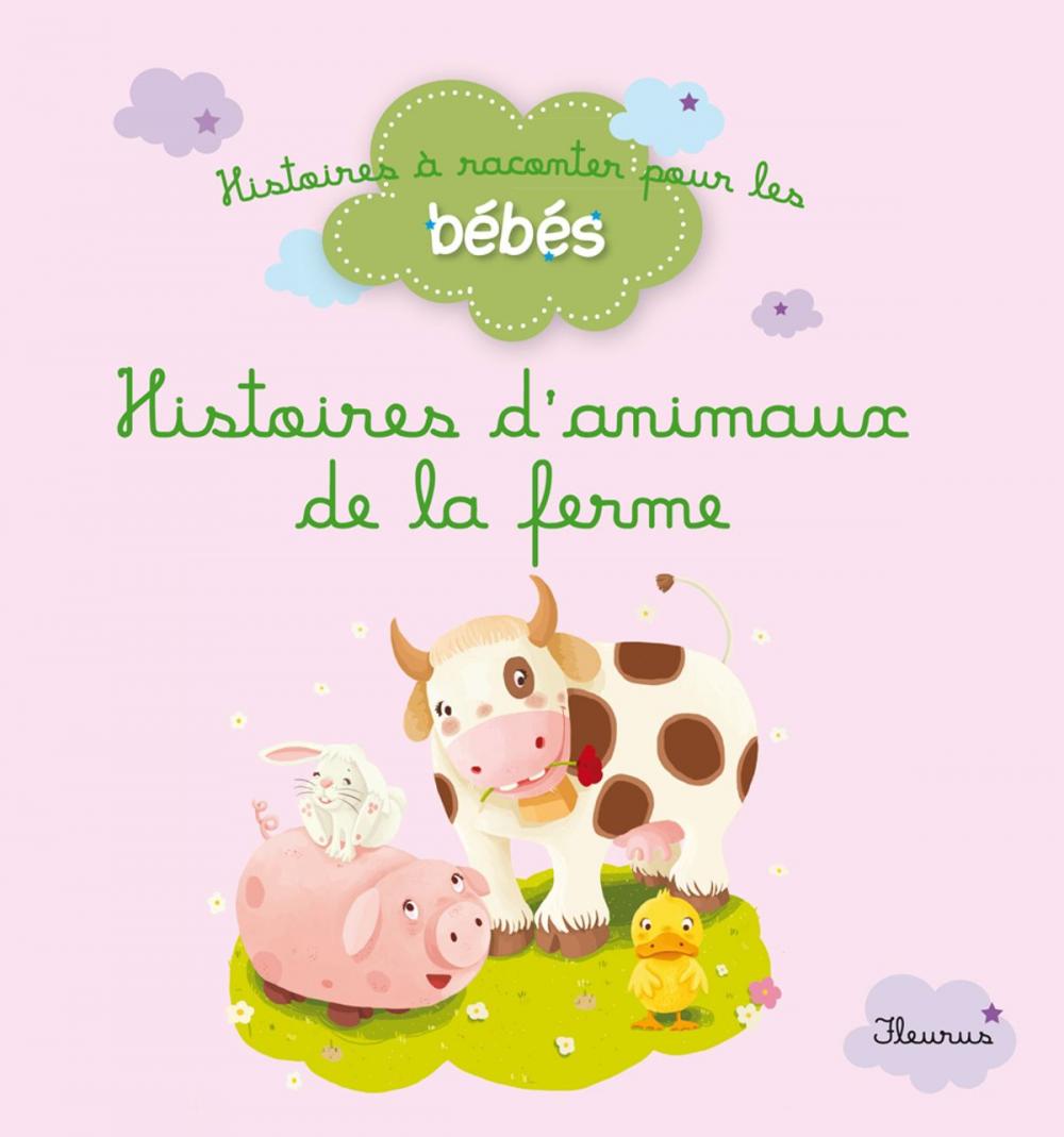 Big bigCover of Histoires d'animaux de la ferme