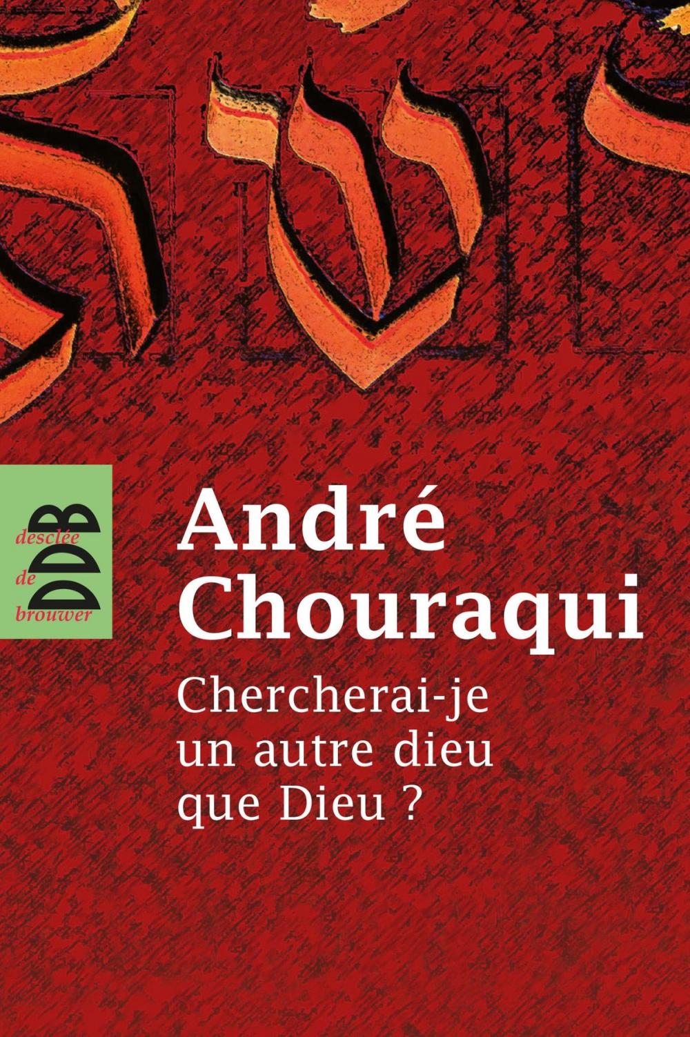 Big bigCover of Chercherai-je un autre dieu que Dieu ?