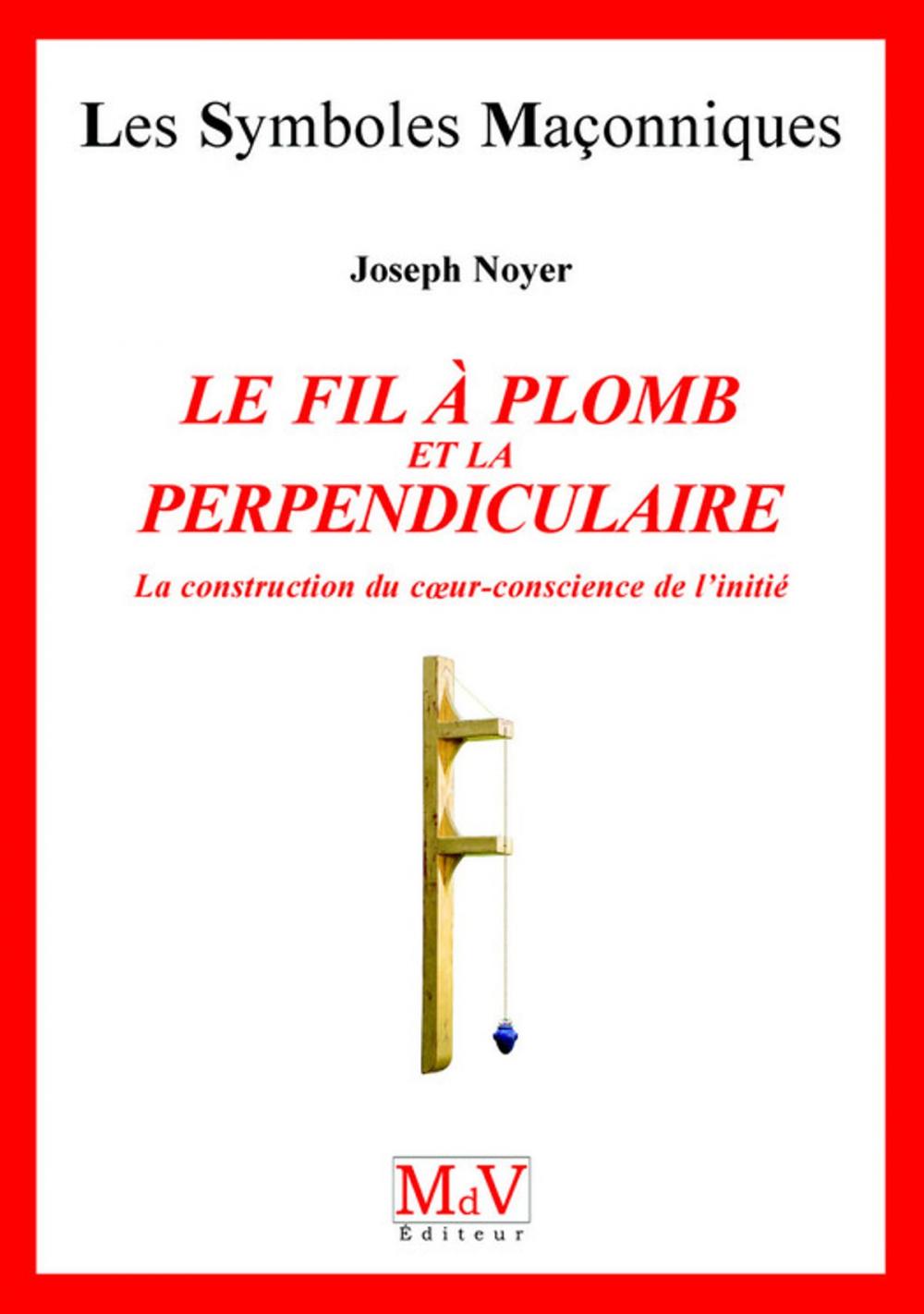 Big bigCover of N.18 Le fil de plomb et la perpendiculaire