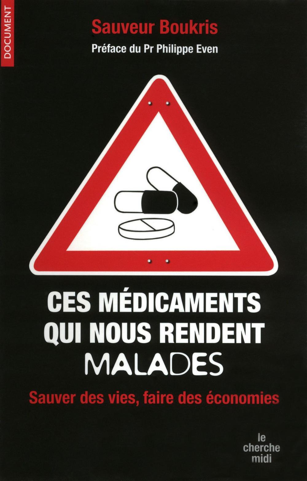 Big bigCover of Ces médicaments qui nous rendent malades