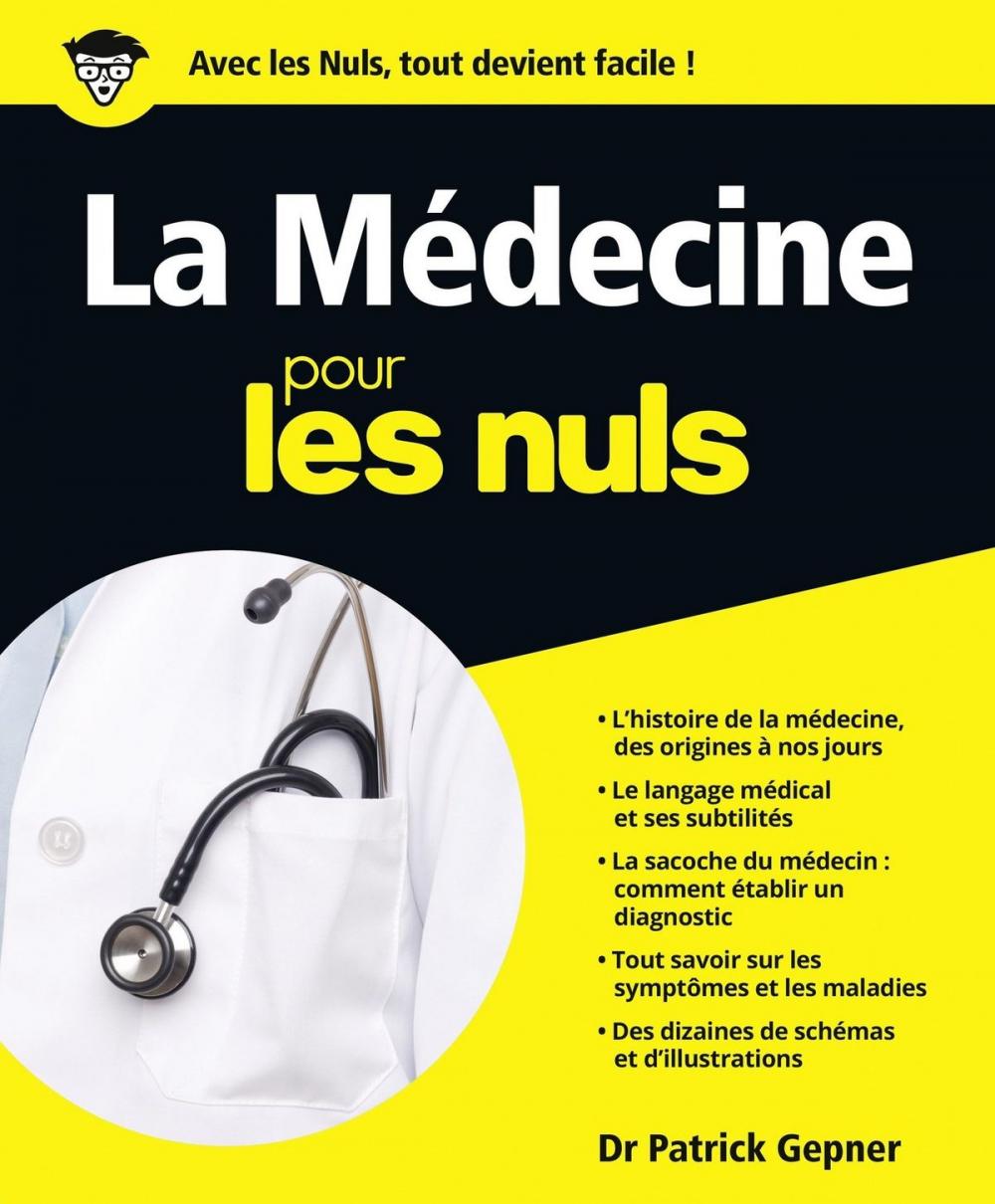 Big bigCover of La Médecine Pour les Nuls