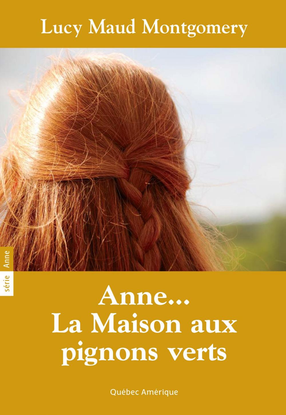 Big bigCover of Anne 01 - Anne… La Maison aux pignons verts