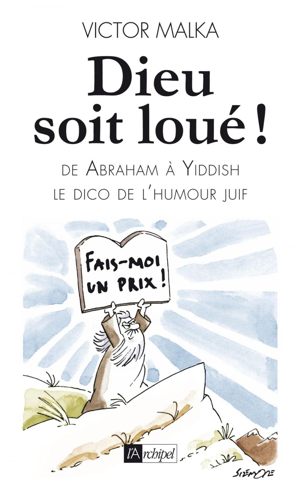 Big bigCover of Dieu soit loué, le dico de l'humour juif de Abraham à Z