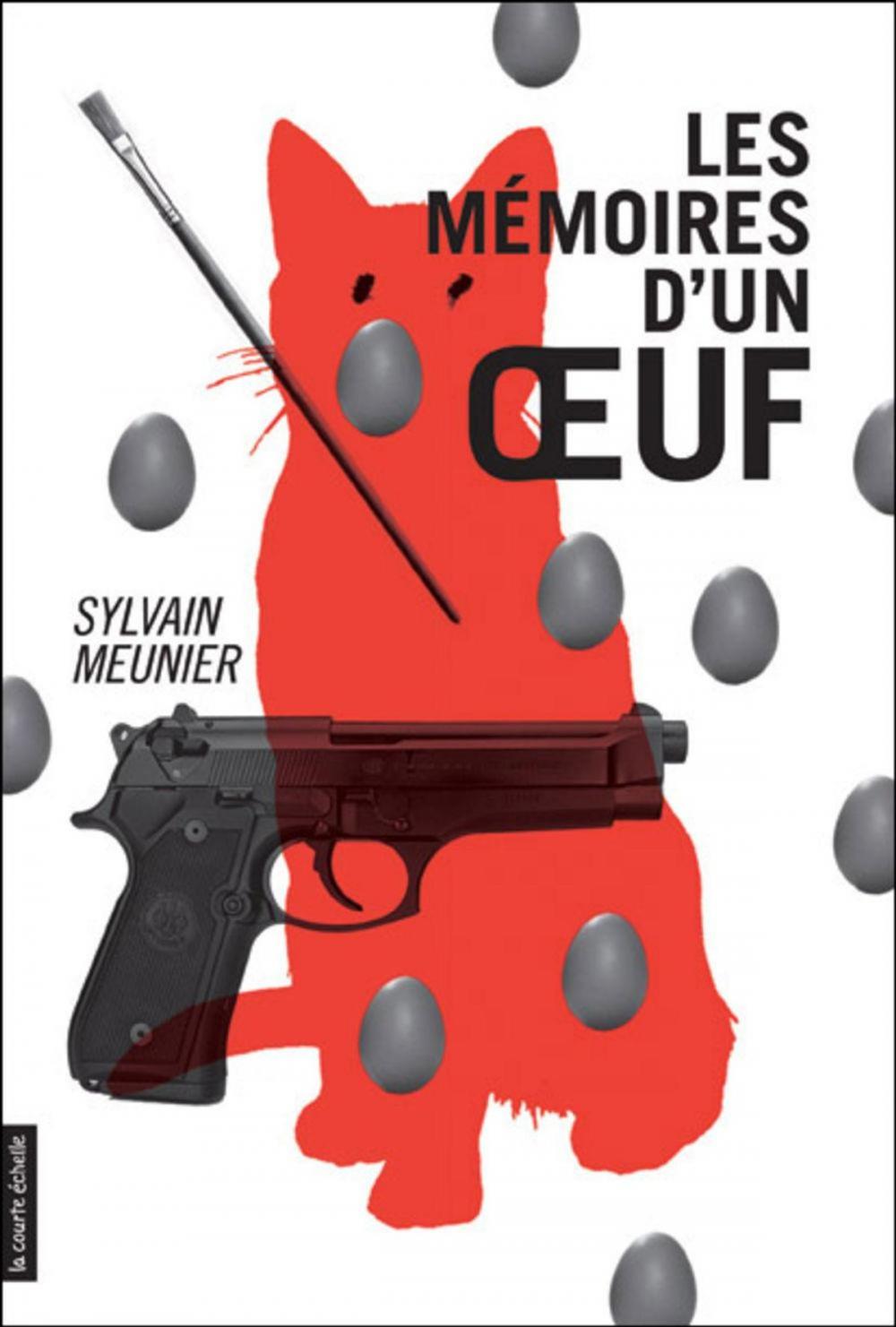 Big bigCover of Les mémoires d'un oeuf