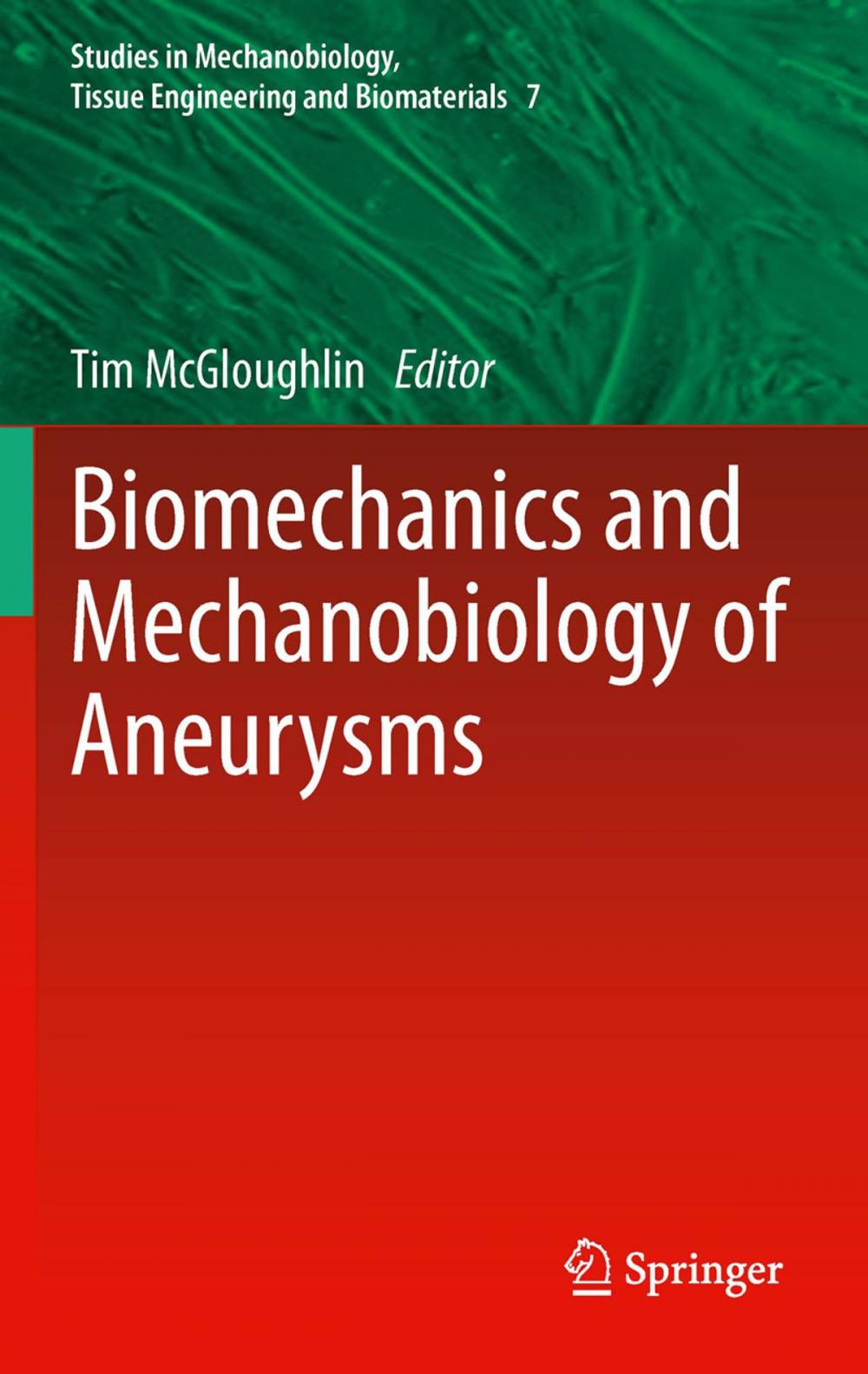 Big bigCover of Biomechanics and Mechanobiology of Aneurysms