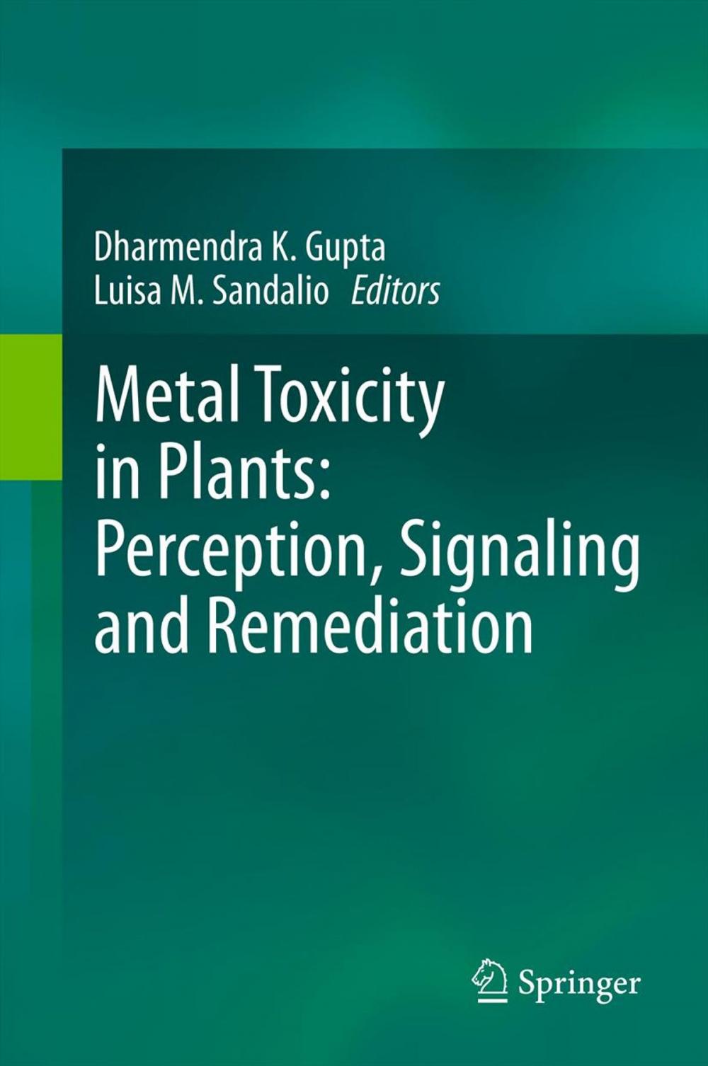 Big bigCover of Metal Toxicity in Plants: Perception, Signaling and Remediation