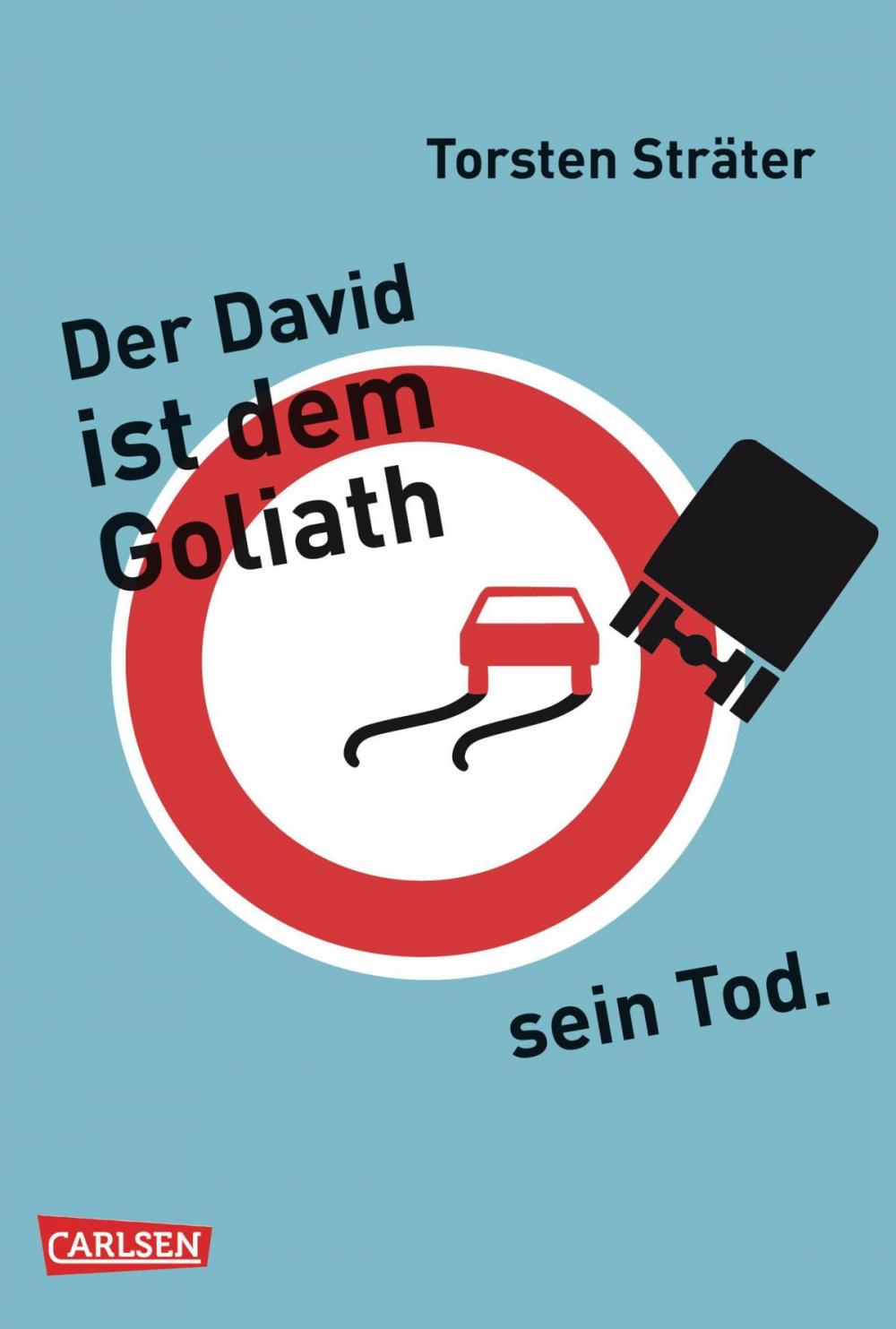 Big bigCover of Der David ist dem Goliath sein Tod