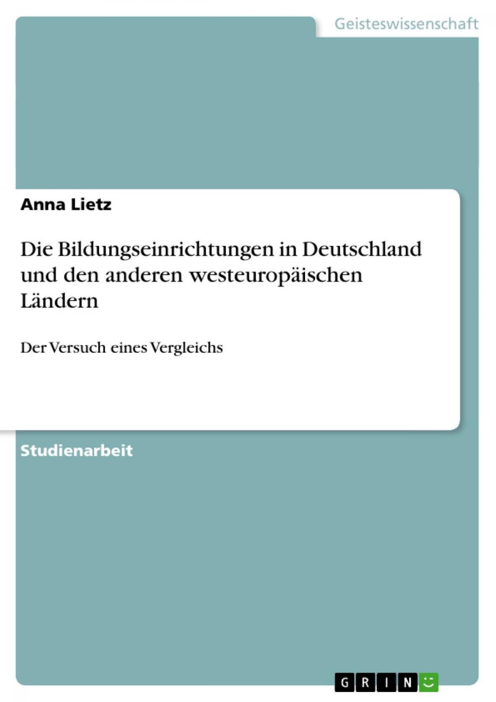 Big bigCover of Die Bildungseinrichtungen in Deutschland und den anderen westeuropäischen Ländern