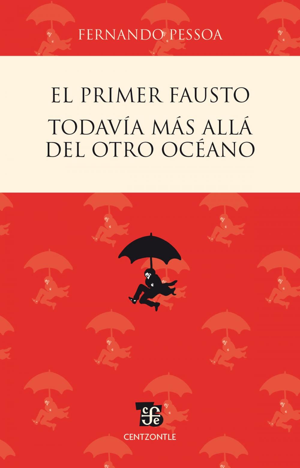 Big bigCover of El primer Fausto / Todavía más allá del otro océano