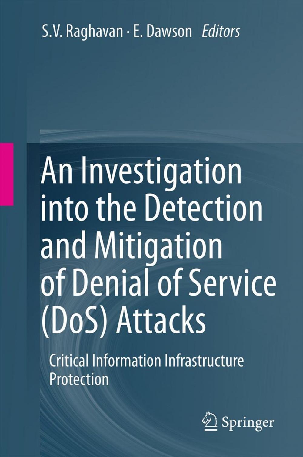 Big bigCover of An Investigation into the Detection and Mitigation of Denial of Service (DoS) Attacks