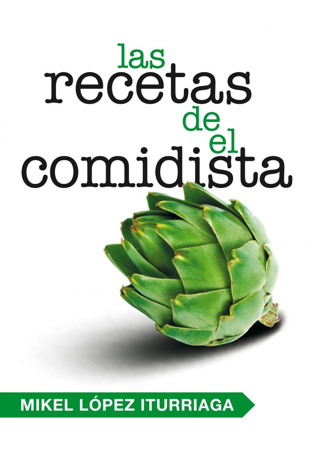 Big bigCover of Las recetas de El Comidista