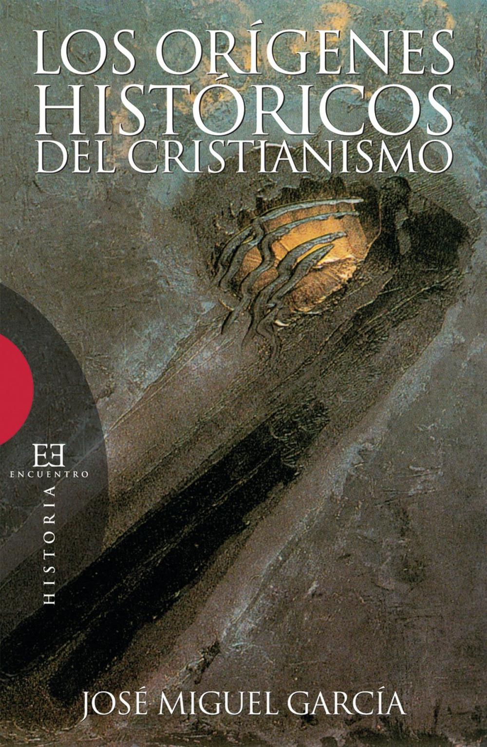 Big bigCover of Los orígenes históricos del cristianismo