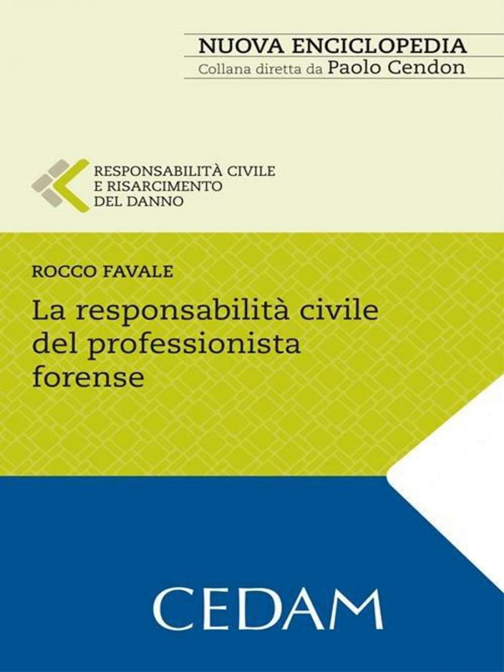 Big bigCover of La responsabilità civile del professionista forense