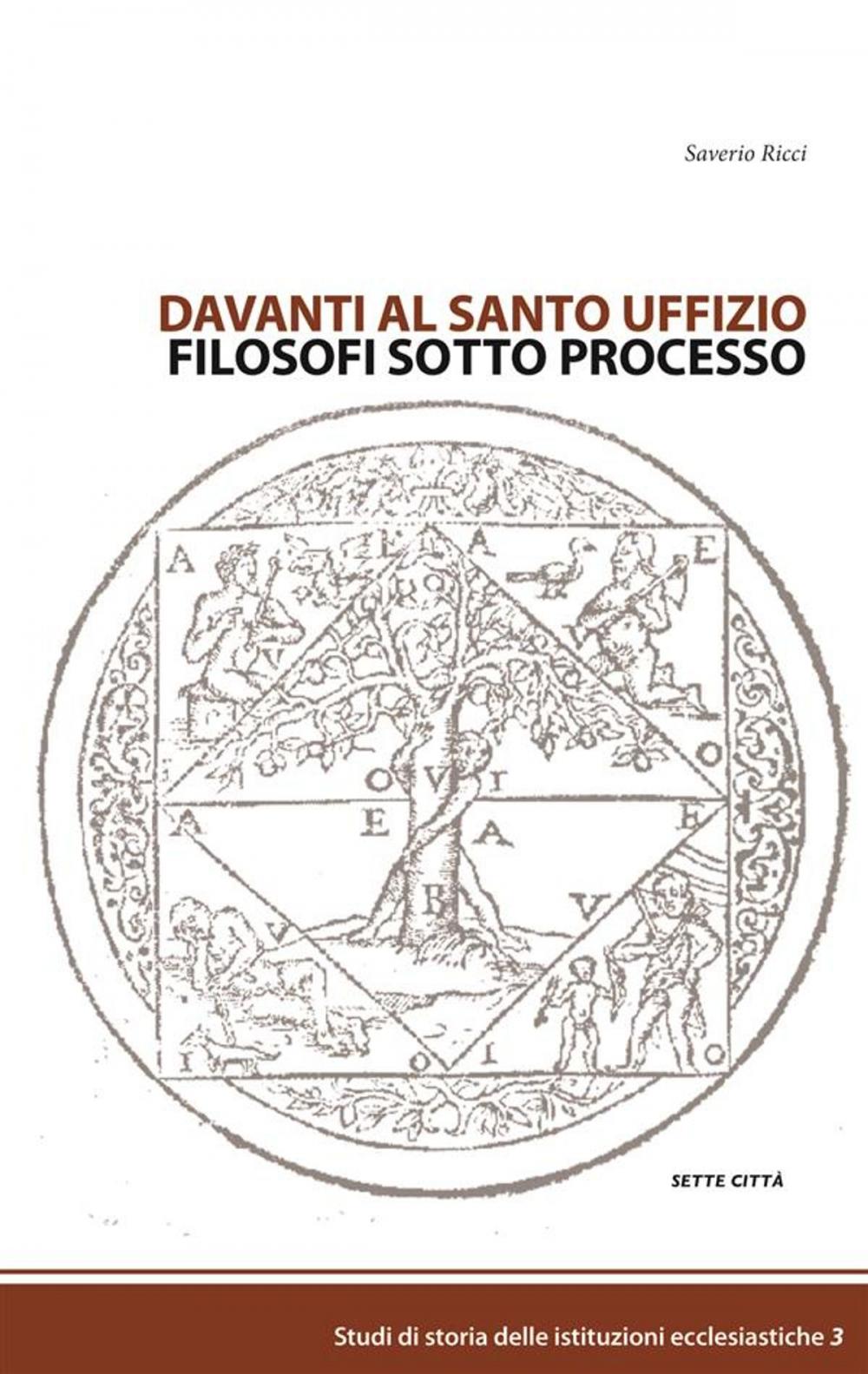 Big bigCover of Davanti al Santo Uffizio, Filosofi sotto processo