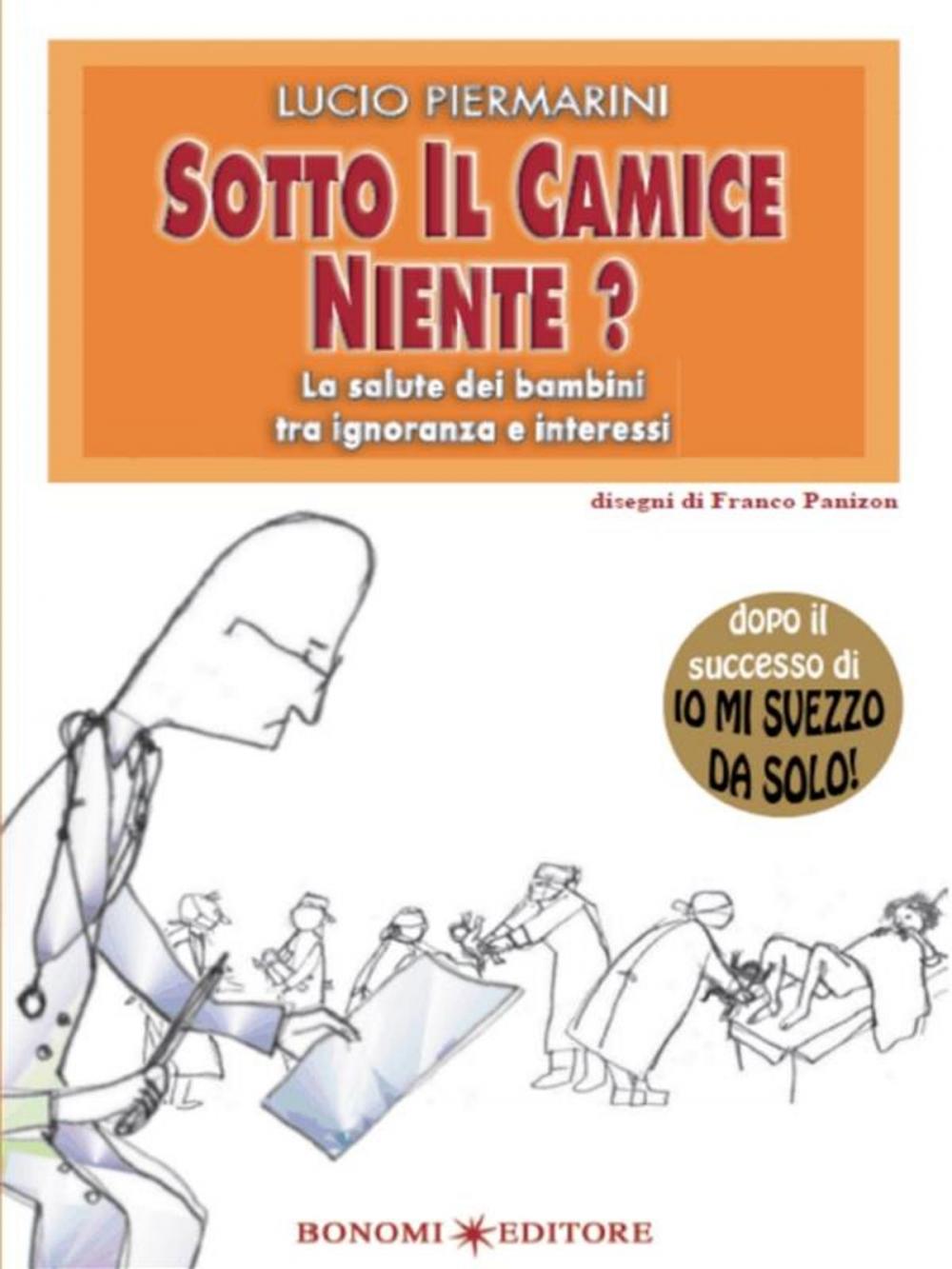 Big bigCover of Sotto il camice niente